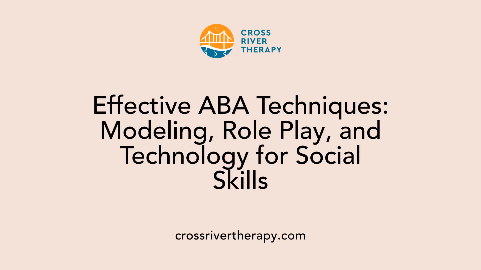 Effective ABA Techniques: Modeling, Role Play, and Technology for Social Skills