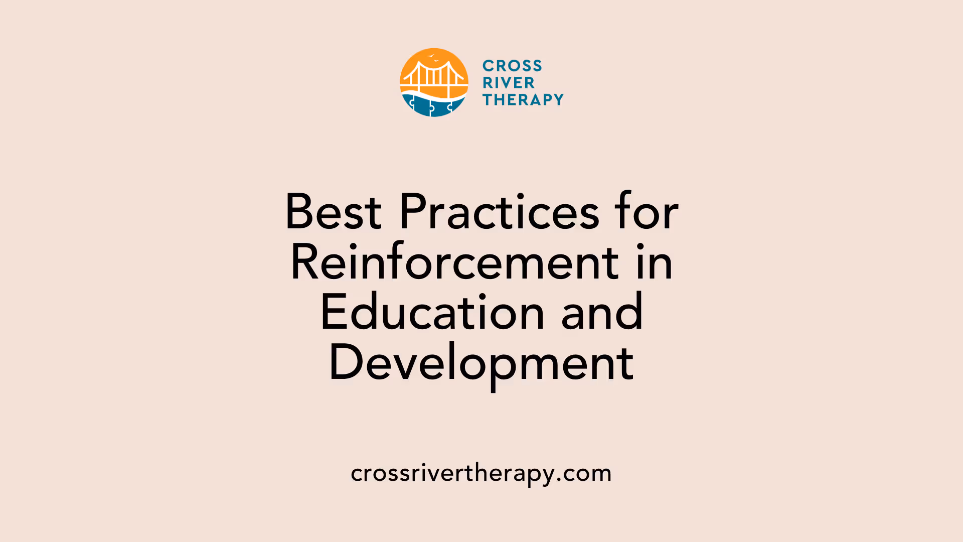 Best Practices for Reinforcement in Education and Development
