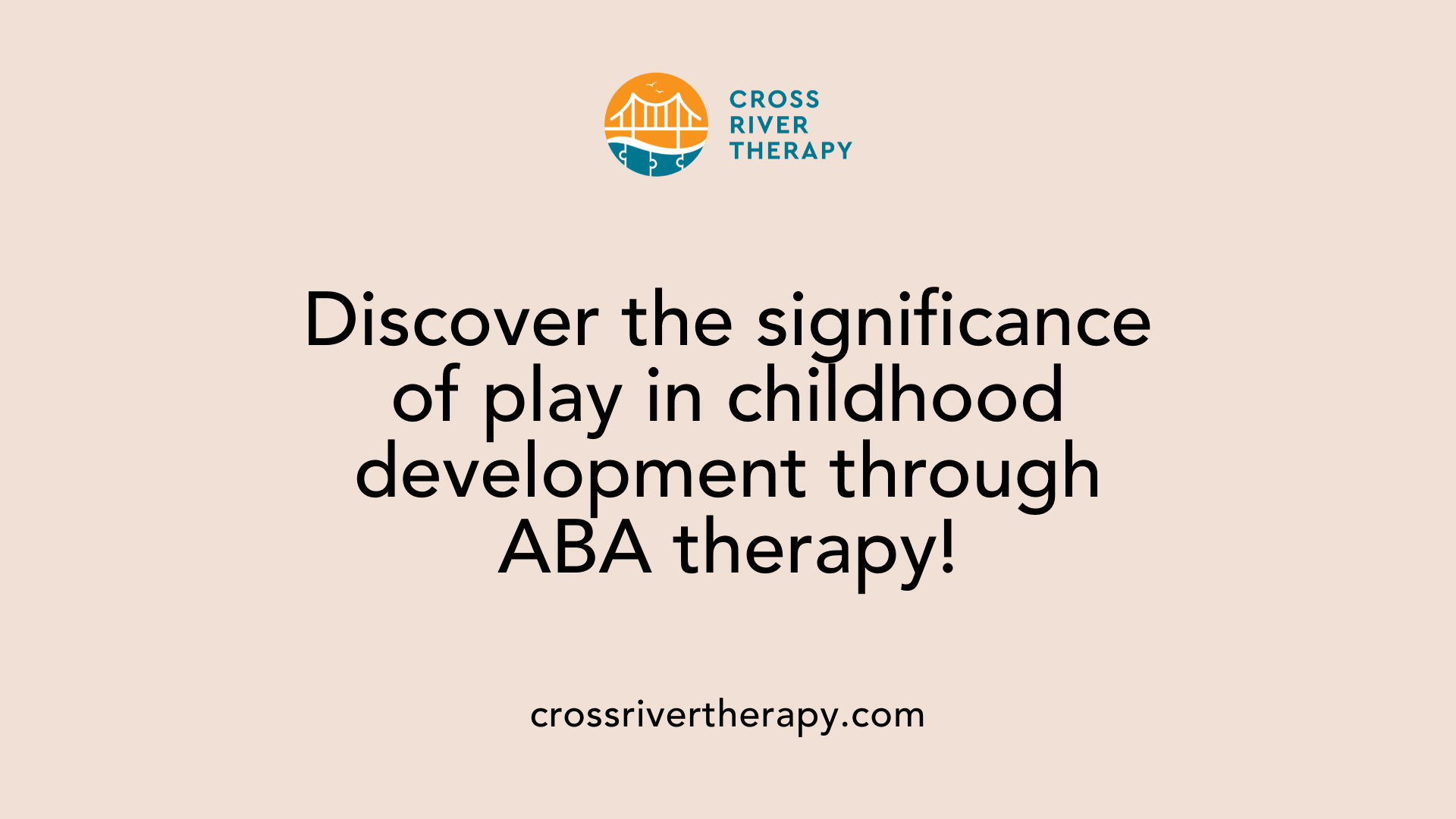 Discover the significance of play in childhood development through ABA therapy!