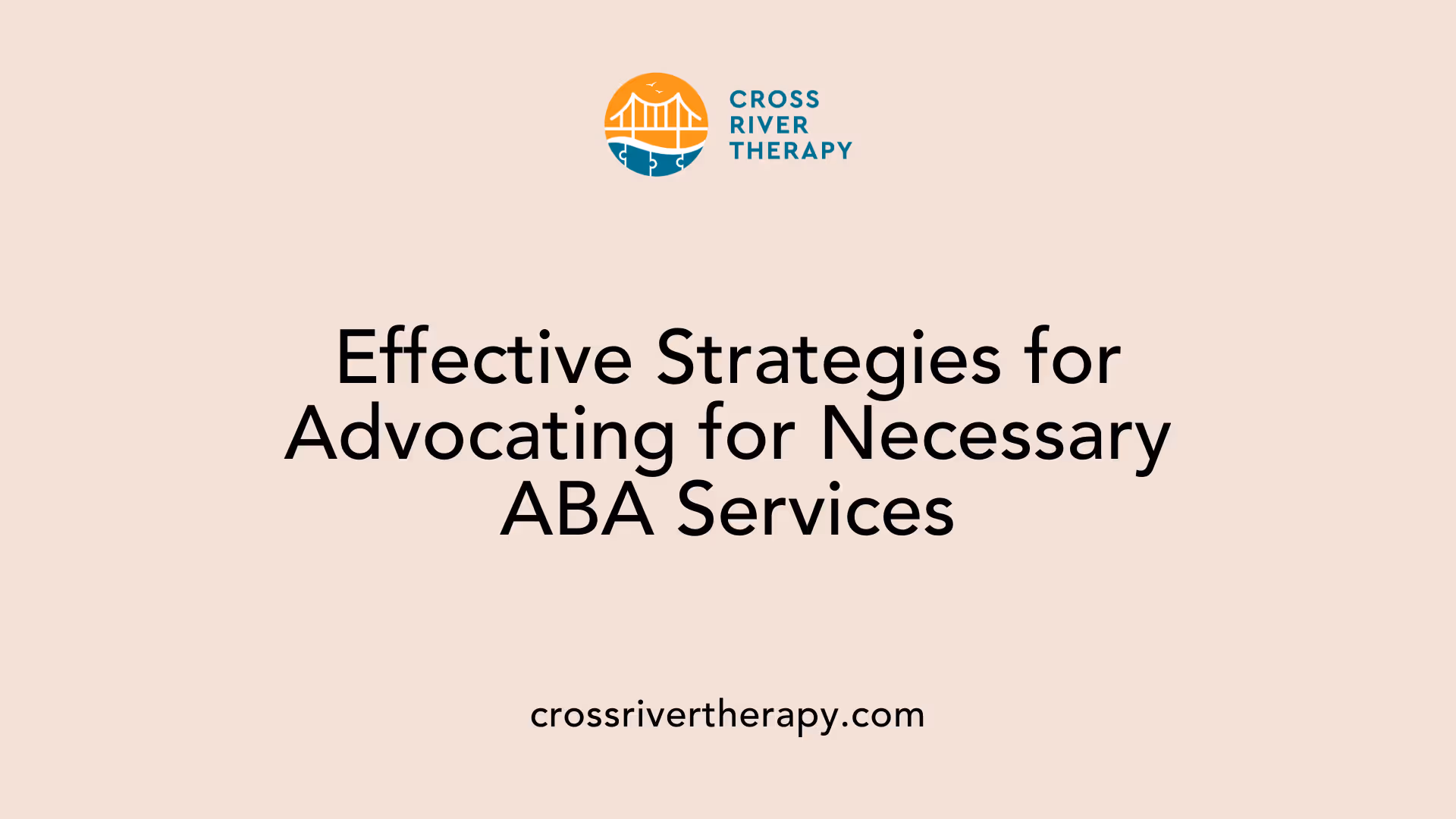 Effective Strategies for Advocating for Necessary ABA Services