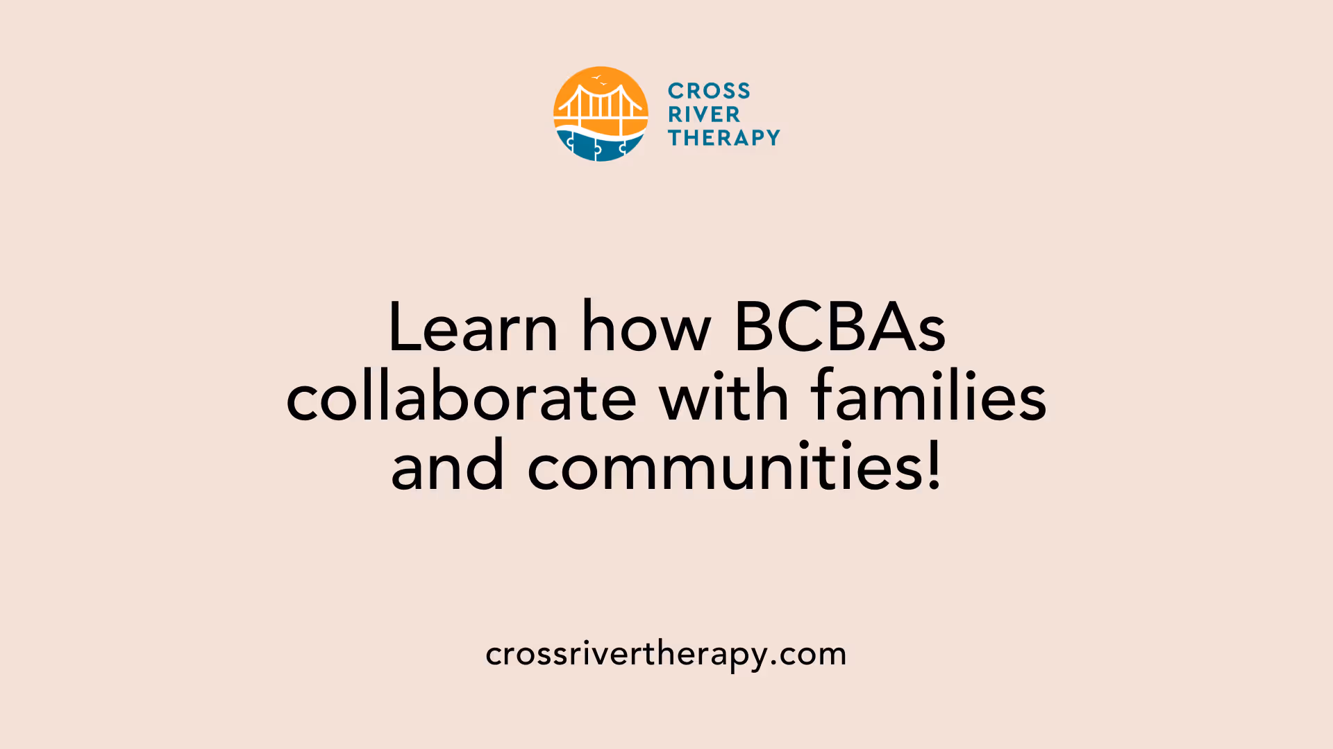 Learn how BCBAs collaborate with families and communities!