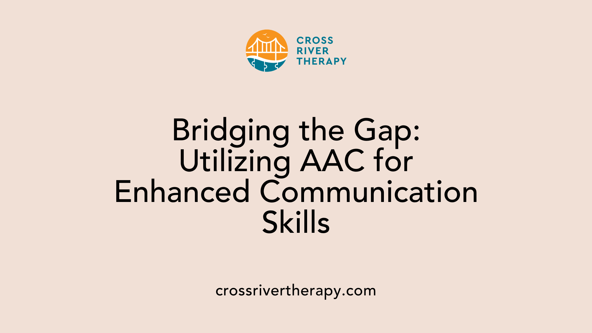 Bridging the Gap: Utilizing AAC for Enhanced Communication Skills