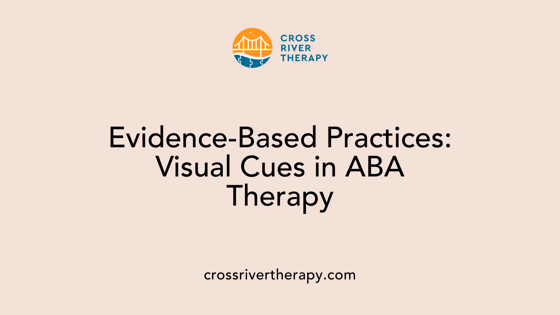 Evidence-Based Practices: Visual Cues in ABA Therapy
