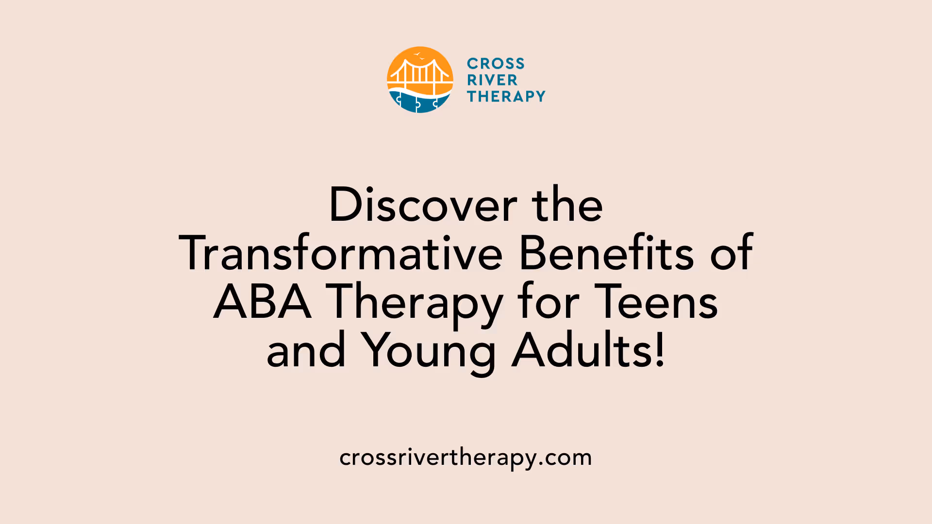 Discover the Transformative Benefits of ABA Therapy for Teens and Young Adults!