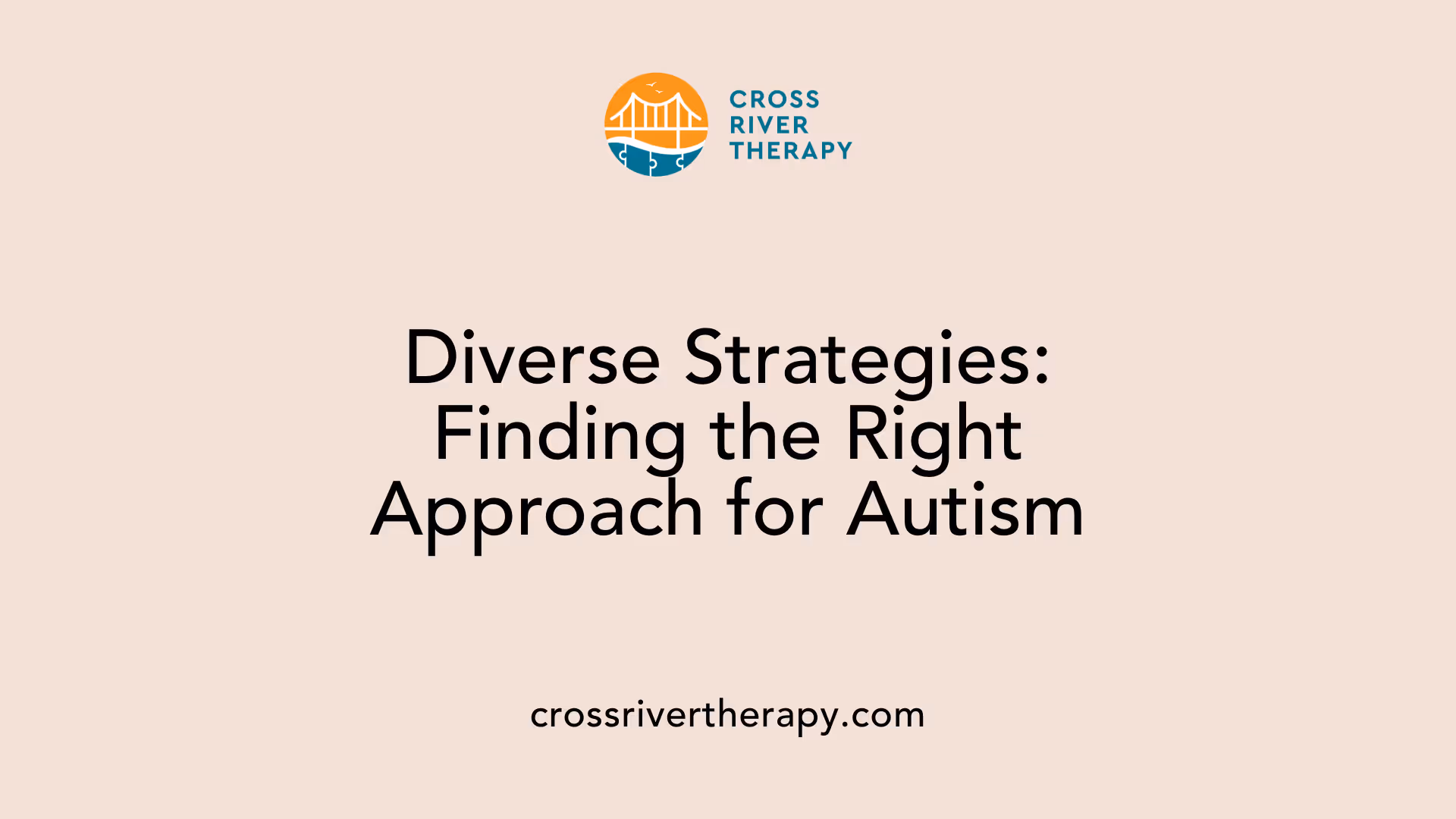 Diverse Strategies: Finding the Right Approach for Autism