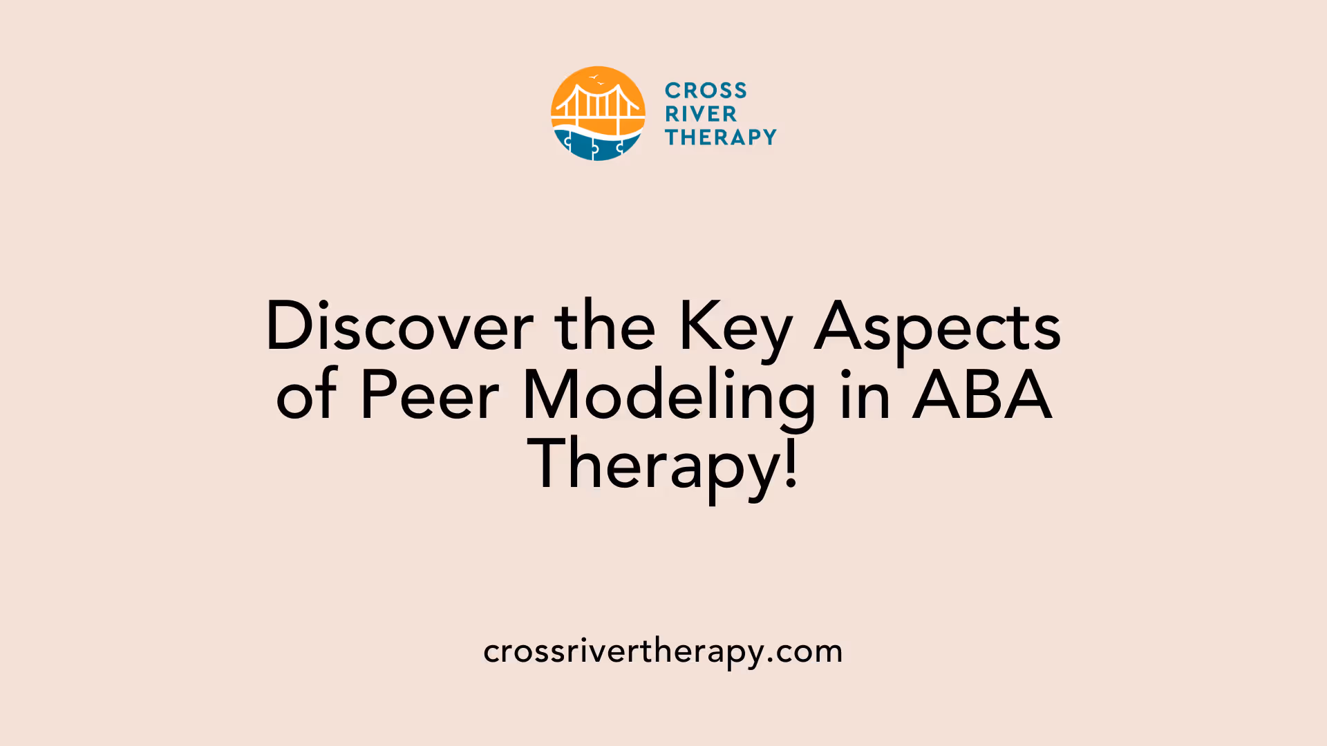 Discover the Key Aspects of Peer Modeling in ABA Therapy!