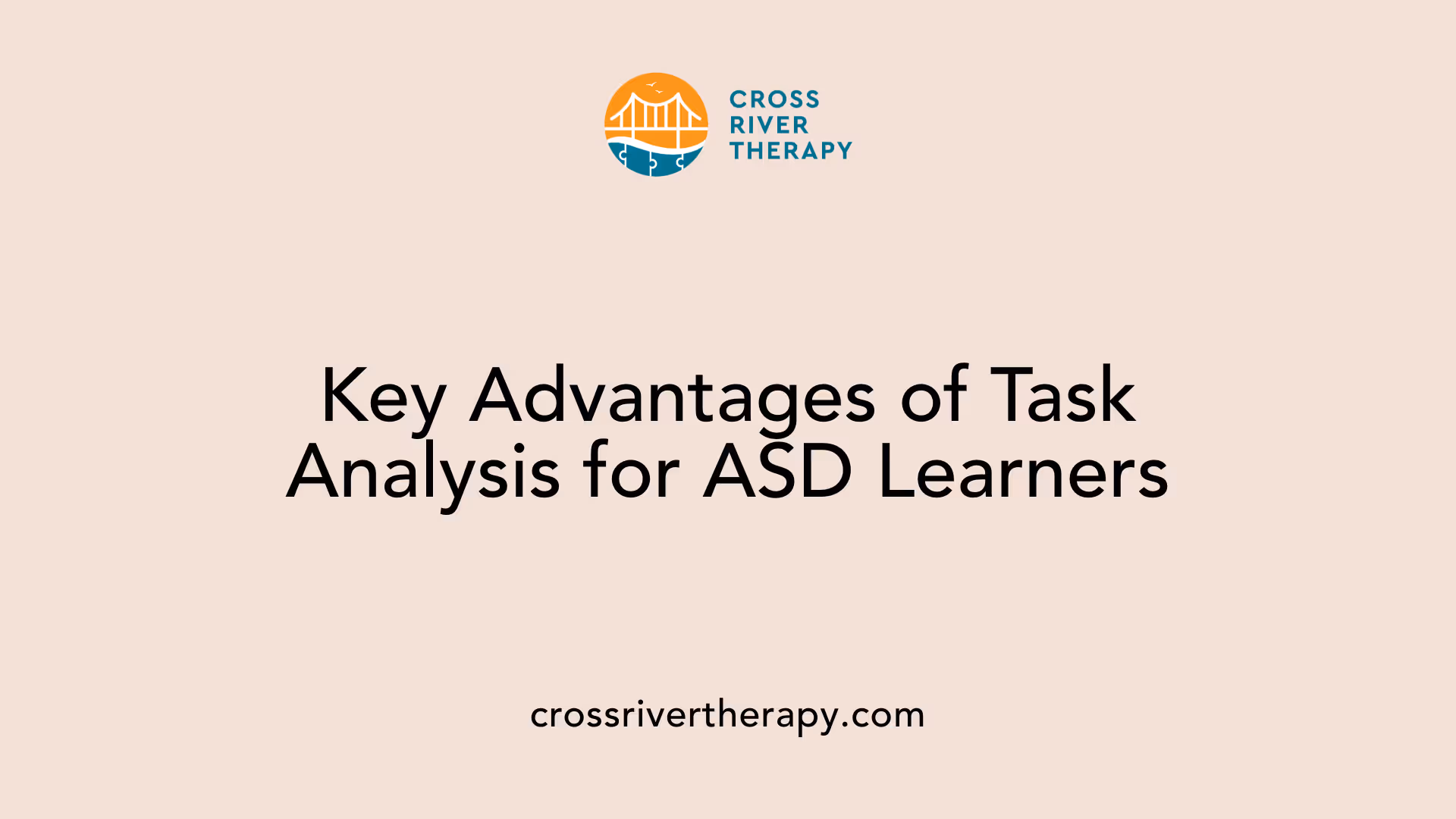 Key Advantages of Task Analysis for ASD Learners