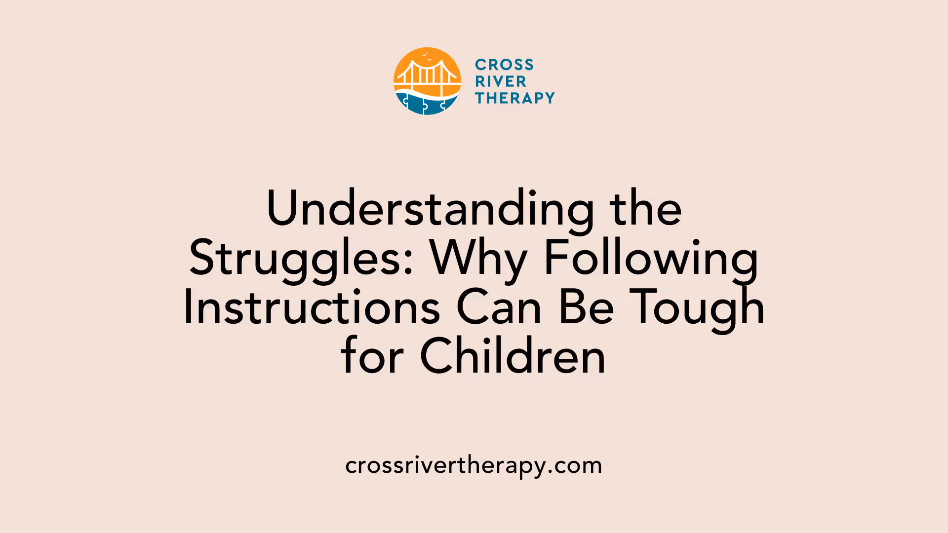 Understanding the Struggles: Why Following Instructions Can Be Tough for Children