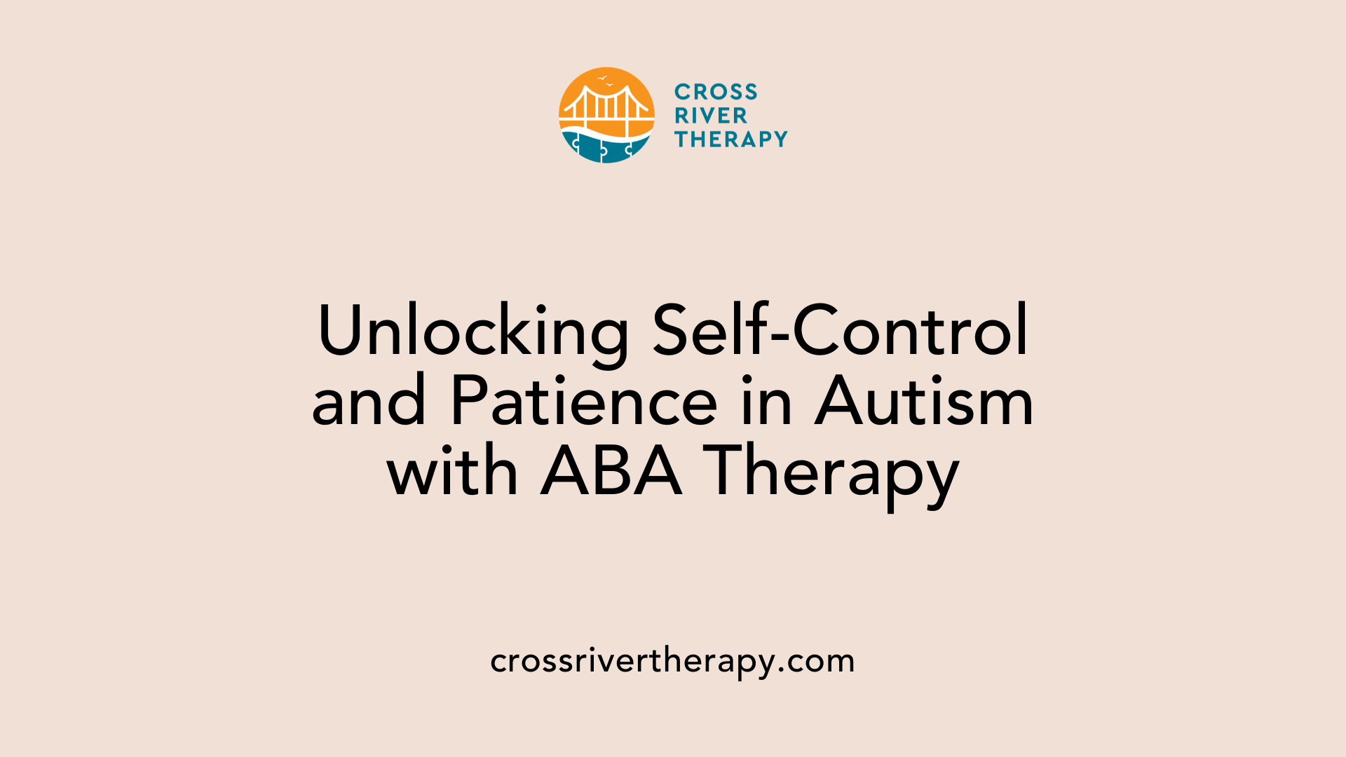 Unlocking Self-Control and Patience in Autism with ABA Therapy