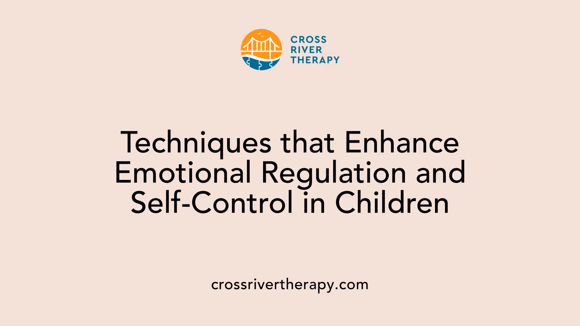 Techniques that Enhance Emotional Regulation and Self-Control in Children