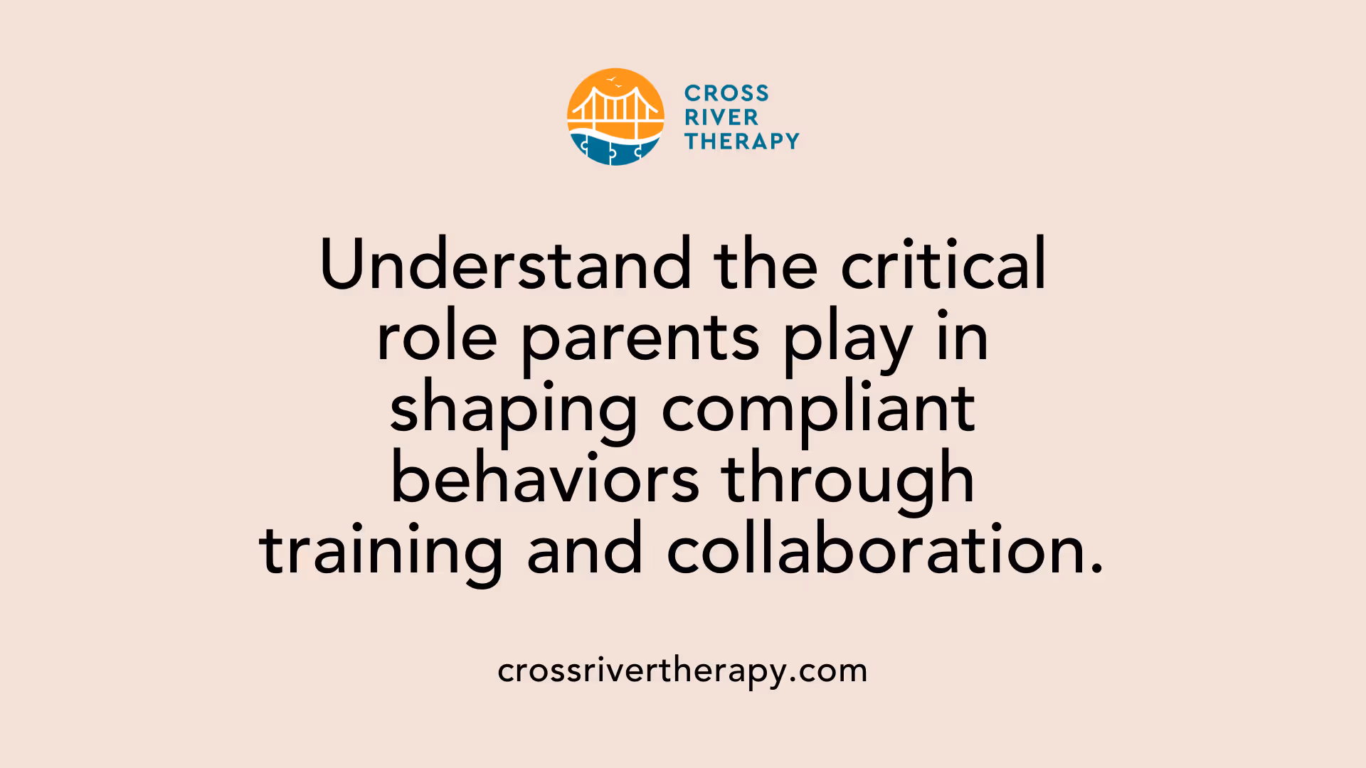 Understand the critical role parents play in shaping compliant behaviors through training and collaboration.