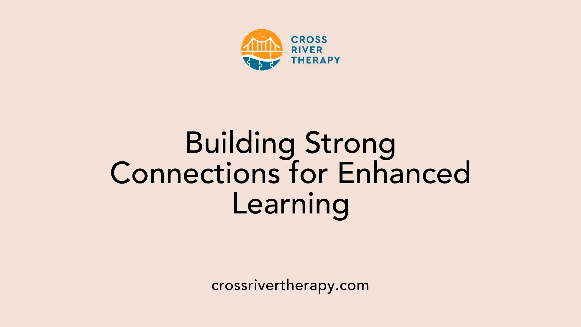 Building Strong Connections for Enhanced Learning