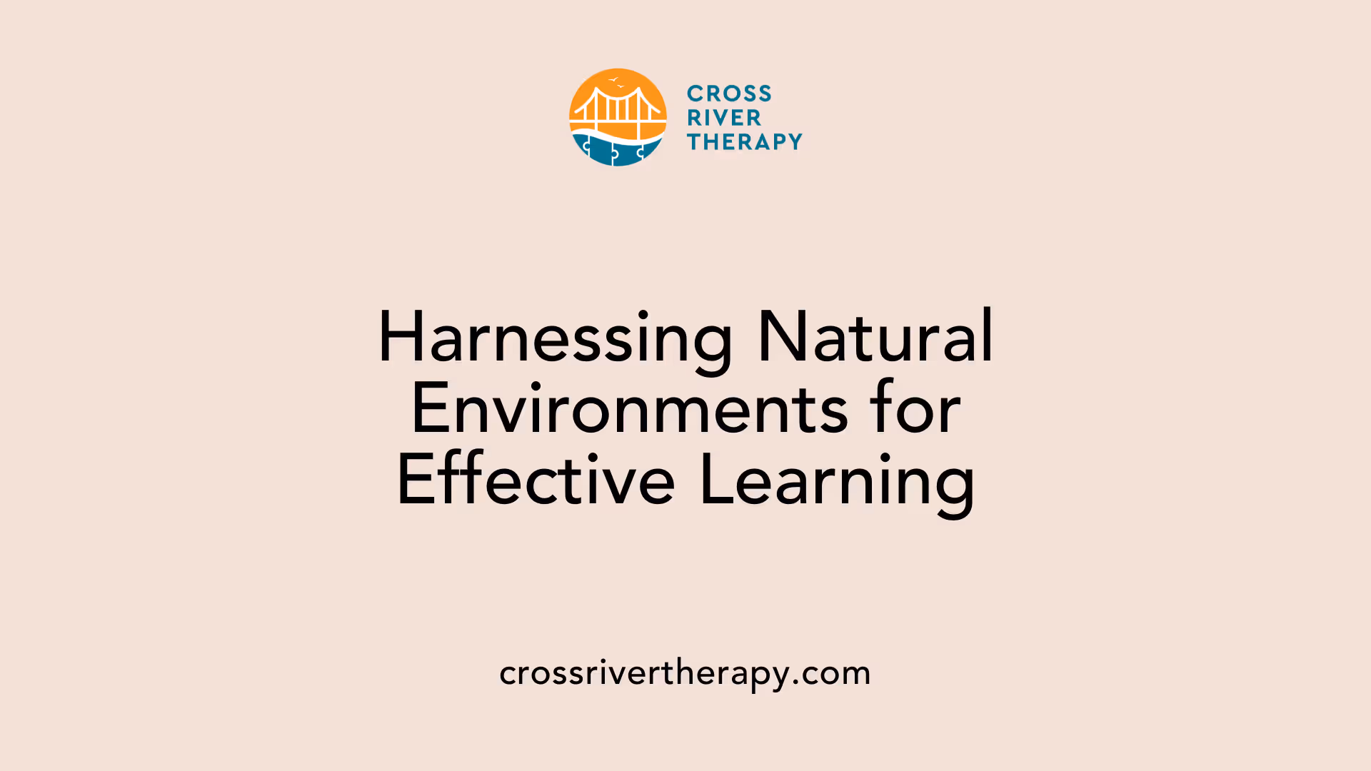 Harnessing Natural Environments for Effective Learning