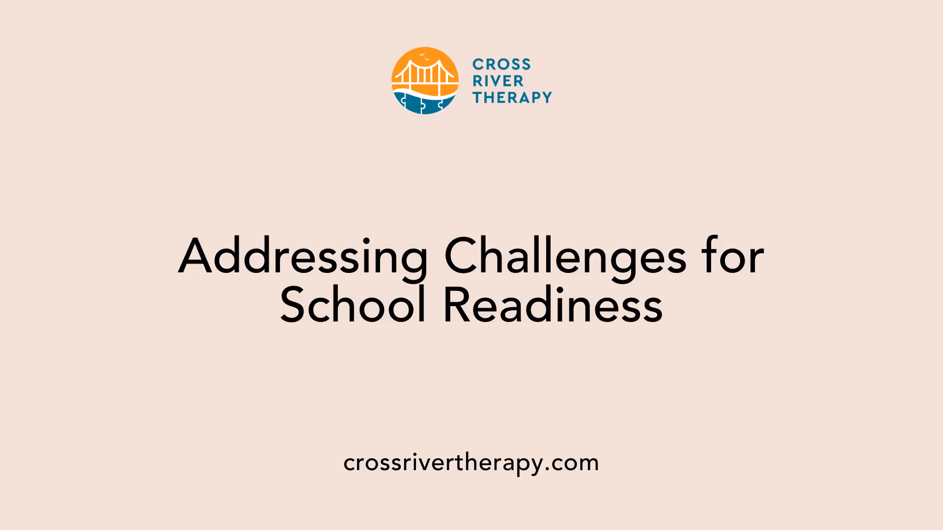 Addressing Challenges for School Readiness