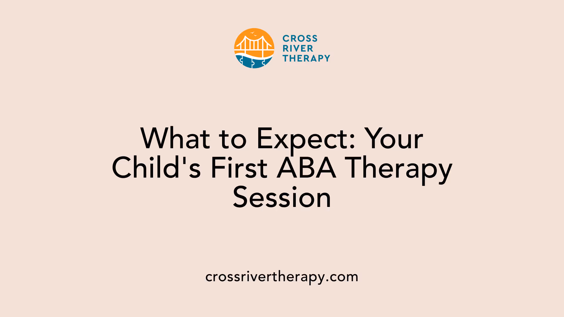 What to Expect: Your Child's First ABA Therapy Session