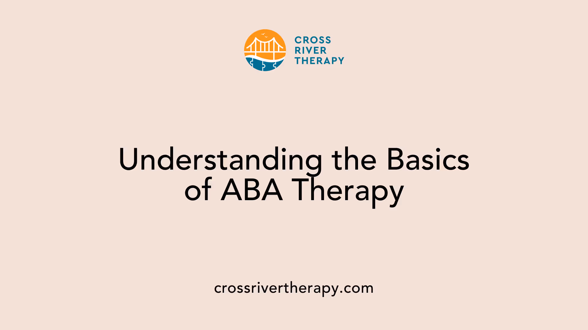 Understanding the Basics of ABA Therapy