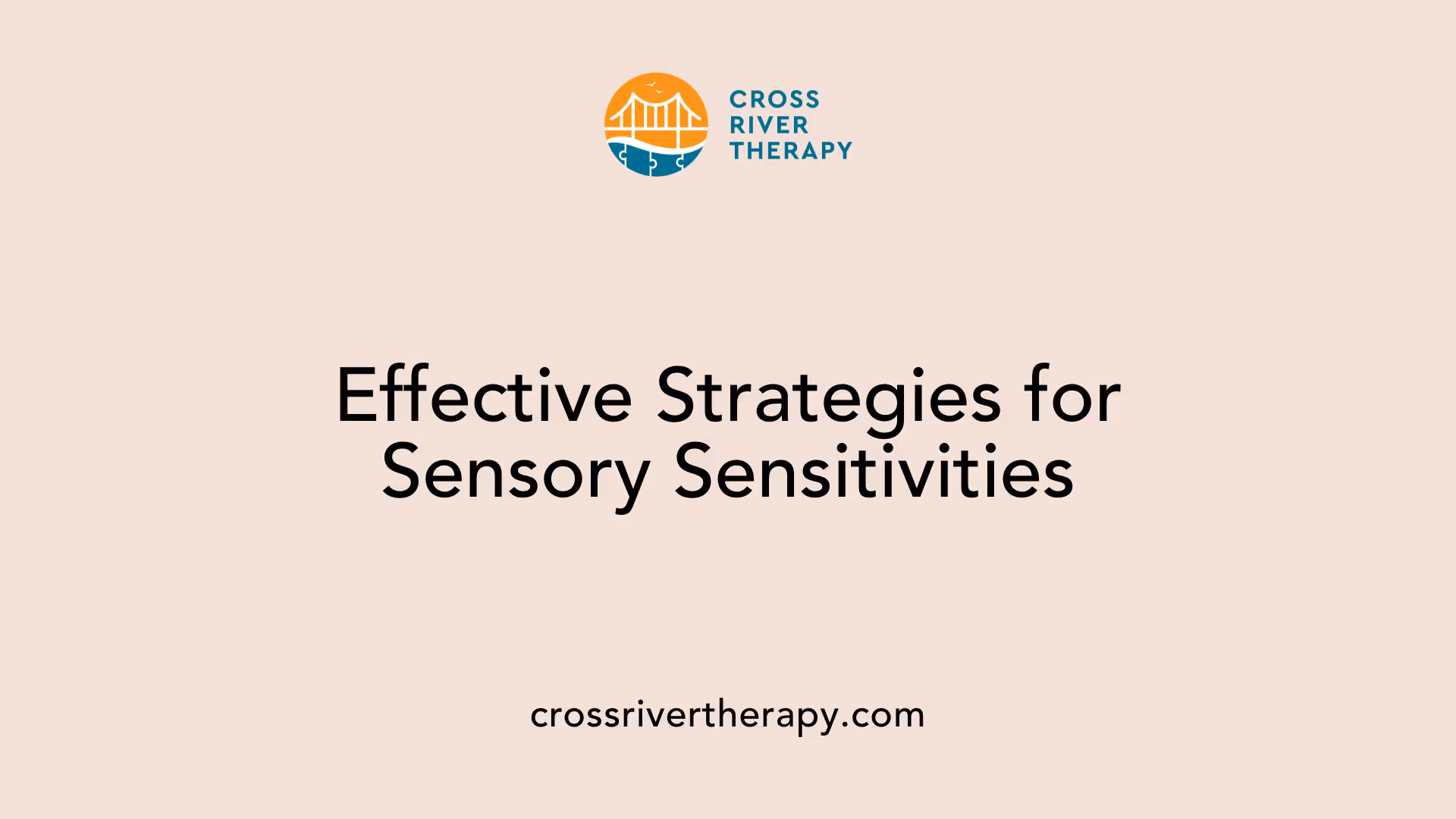 Effective Strategies for Sensory Sensitivities
