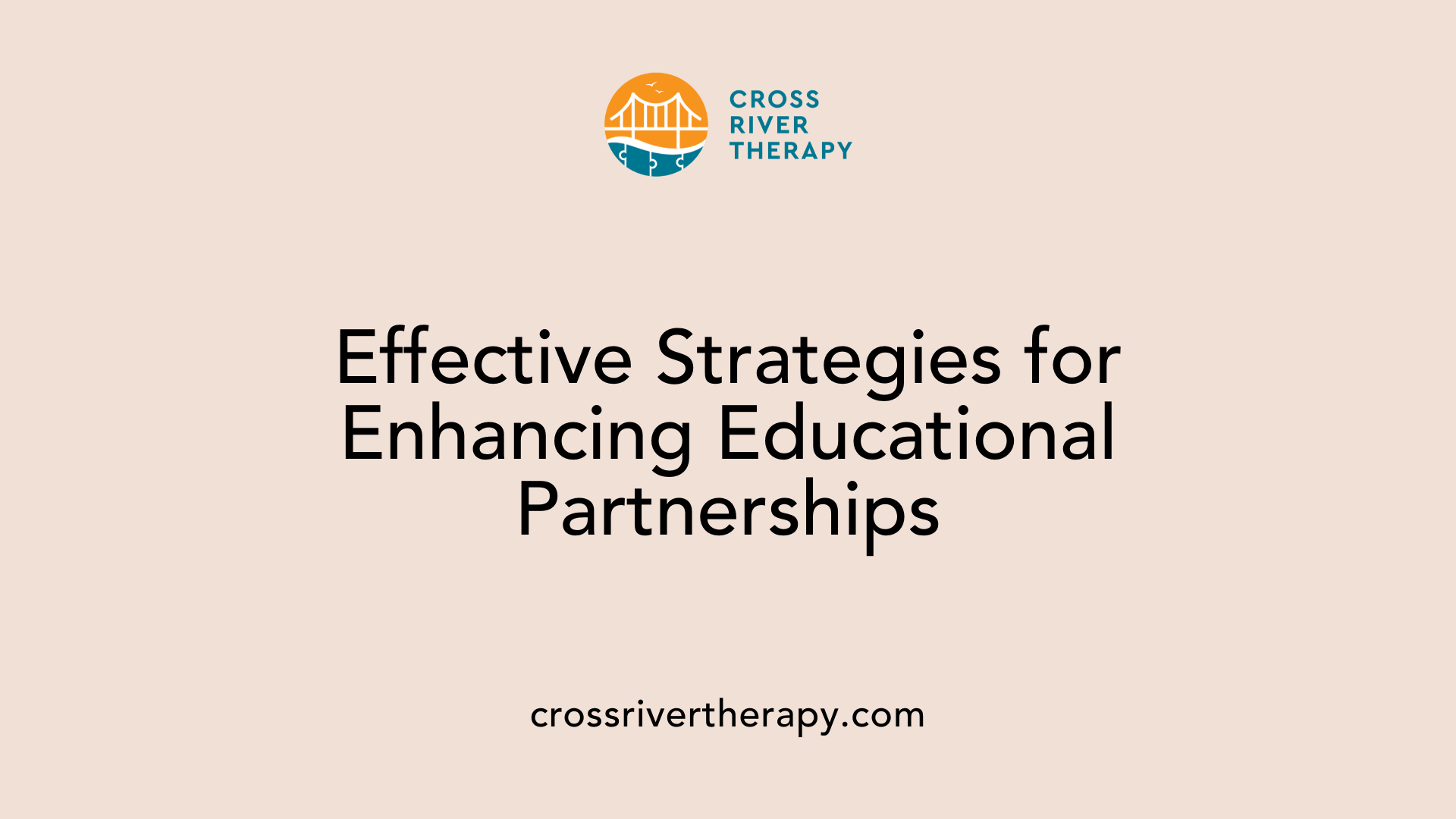 Effective Strategies for Enhancing Educational Partnerships