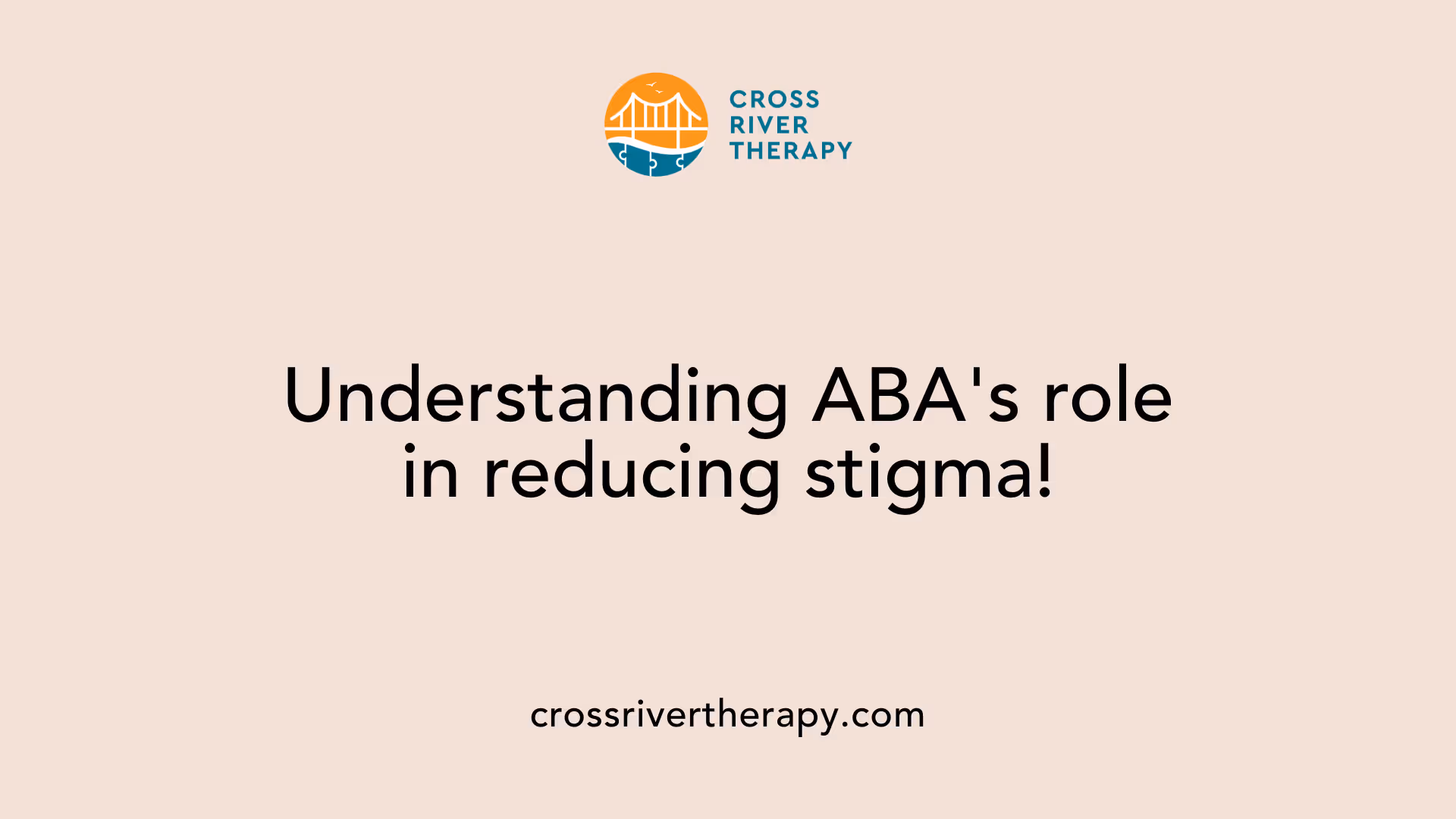 Understanding ABA's role in reducing stigma!