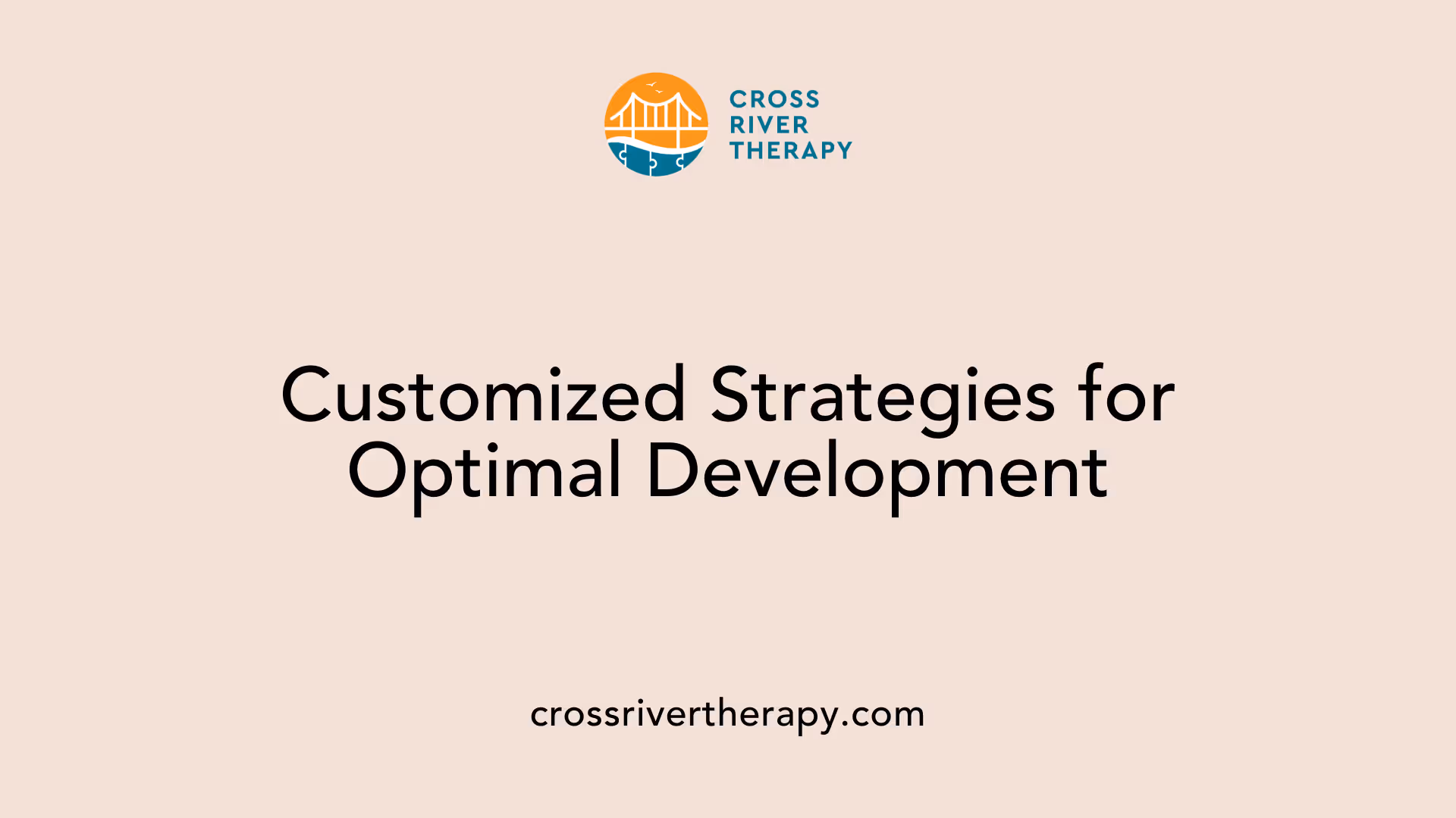 Customized Strategies for Optimal Development