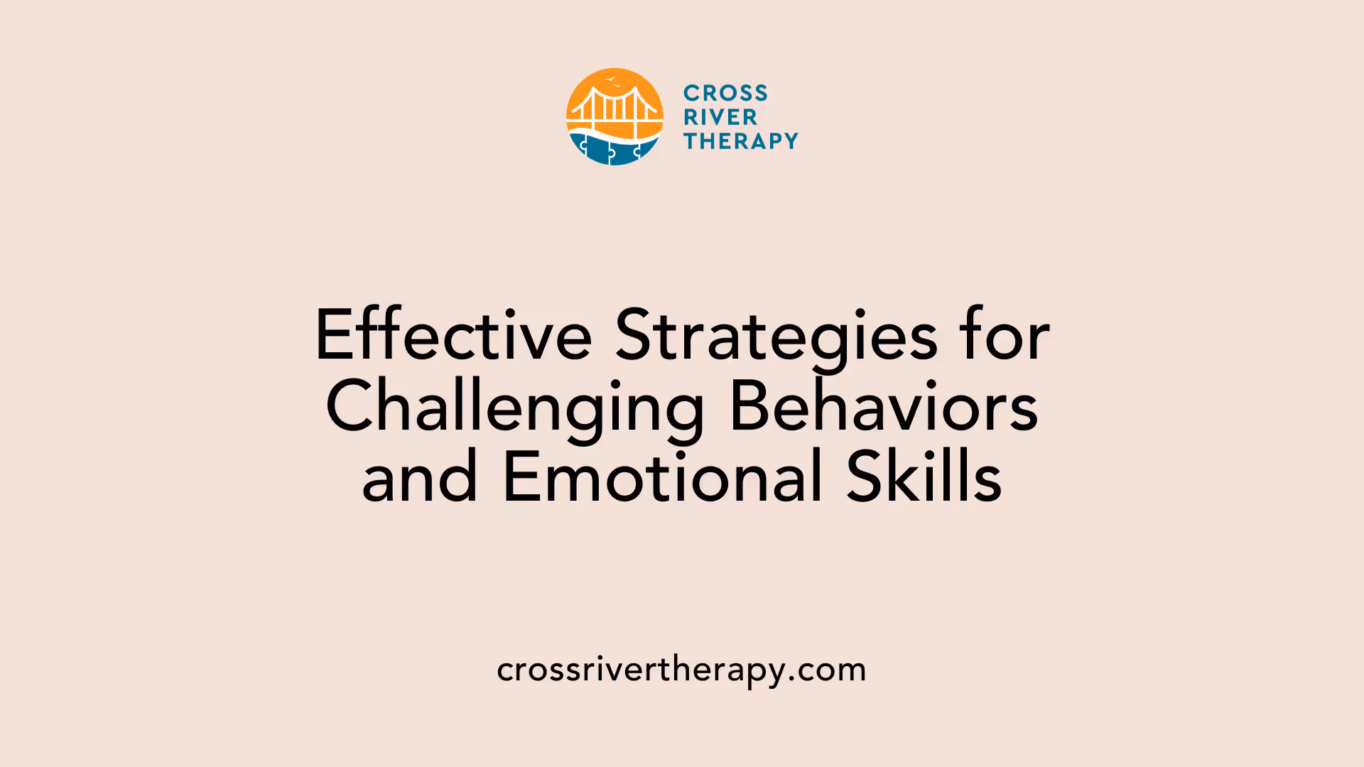 Effective Strategies for Challenging Behaviors and Emotional Skills