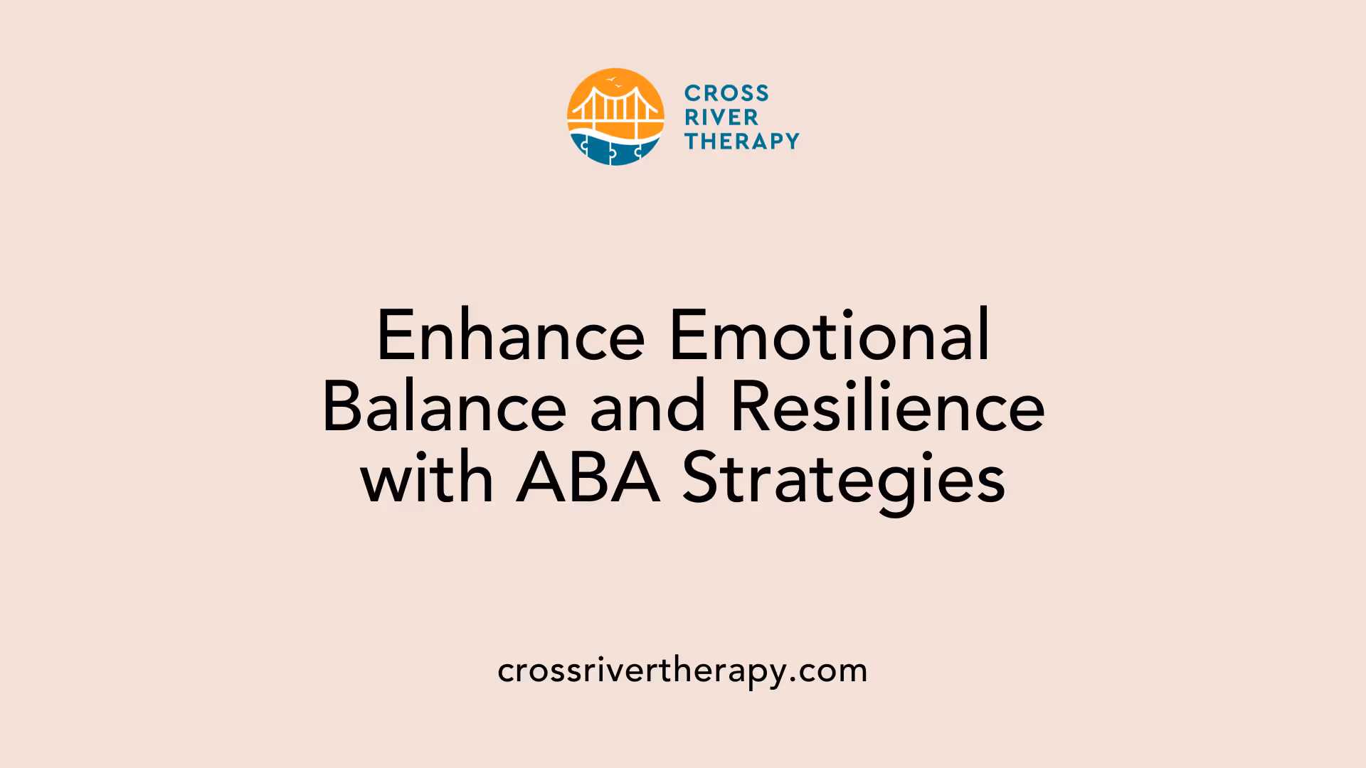 Enhance Emotional Balance and Resilience with ABA Strategies