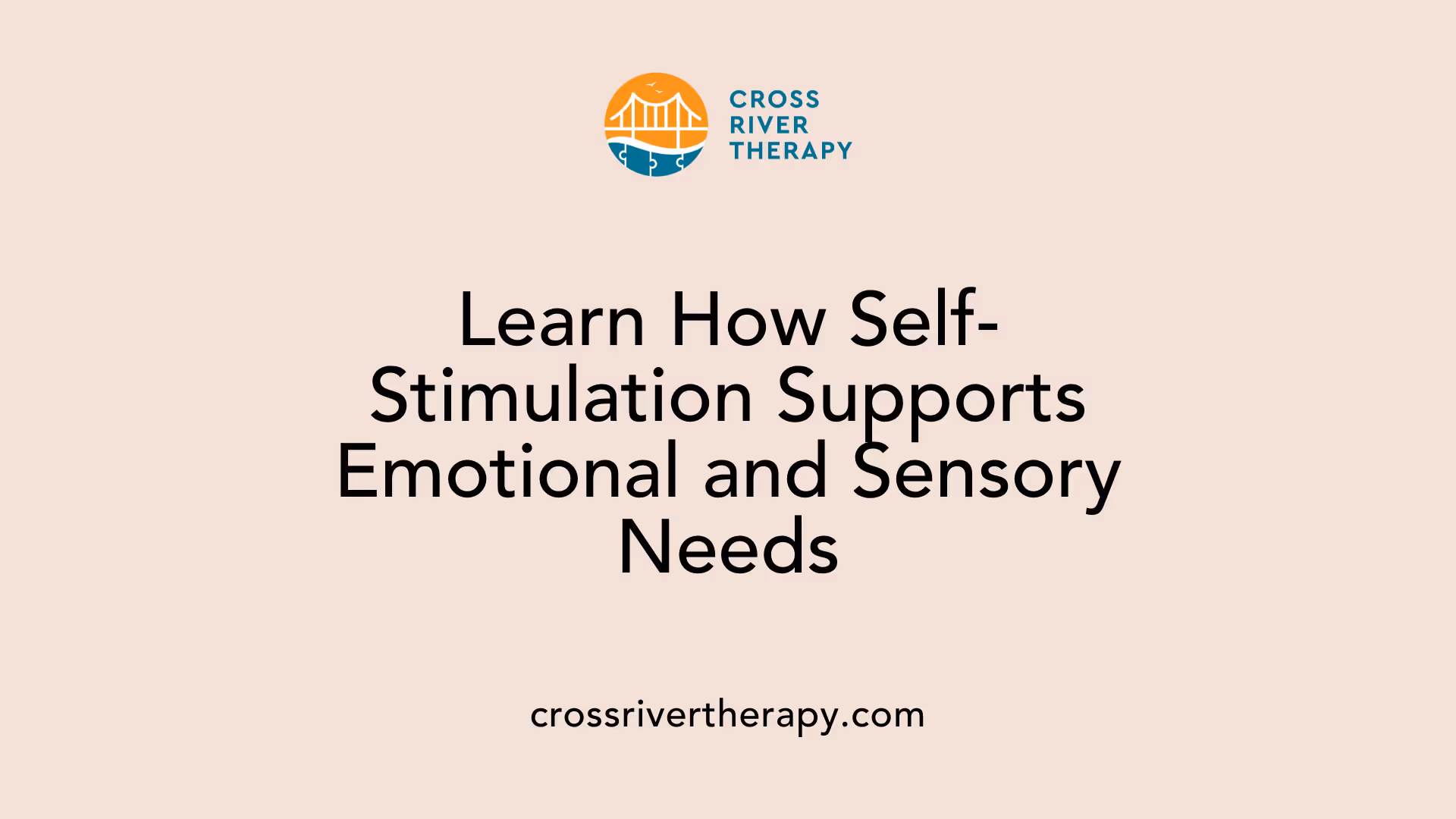 Learn How Self-Stimulation Supports Emotional and Sensory Needs
