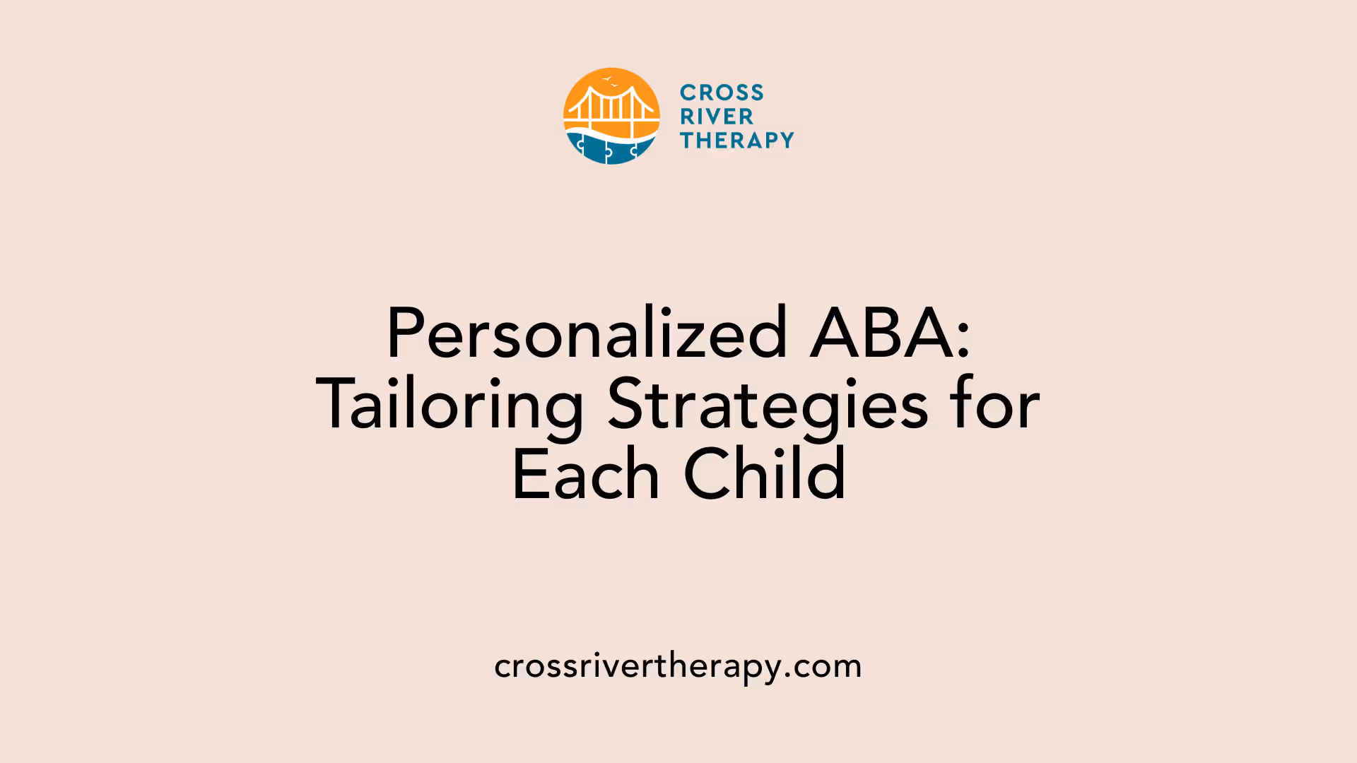 Personalized ABA: Tailoring Strategies for Each Child