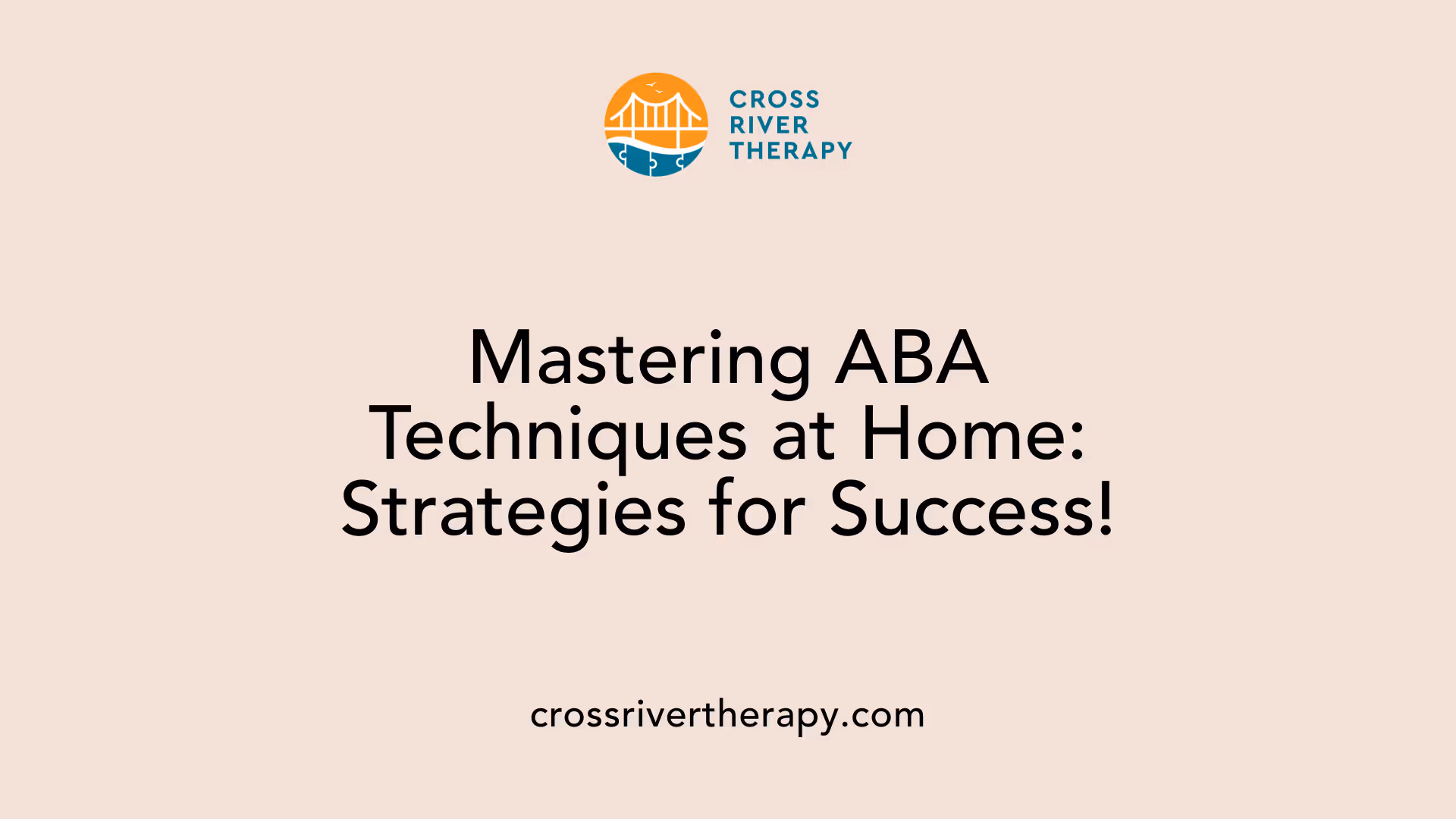 Mastering ABA Techniques at Home: Strategies for Success!