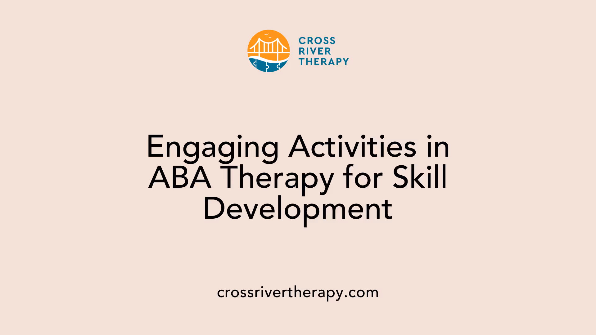 Engaging Activities in ABA Therapy for Skill Development