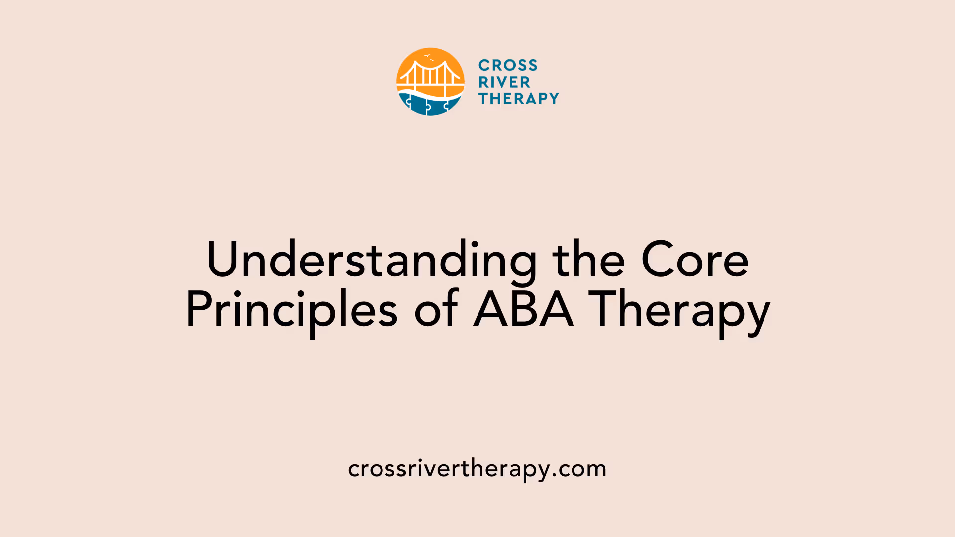 Understanding the Core Principles of ABA Therapy