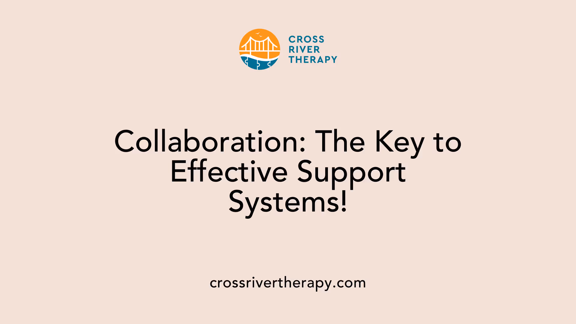 Collaboration: The Key to Effective Support Systems!