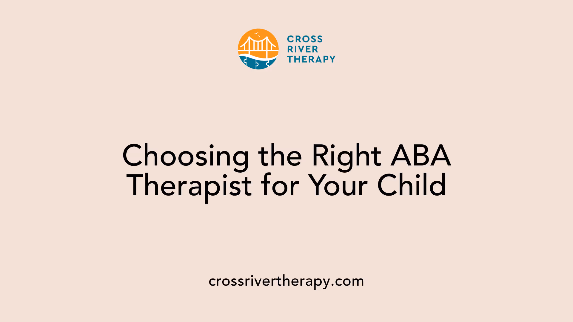 Choosing the Right ABA Therapist for Your Child