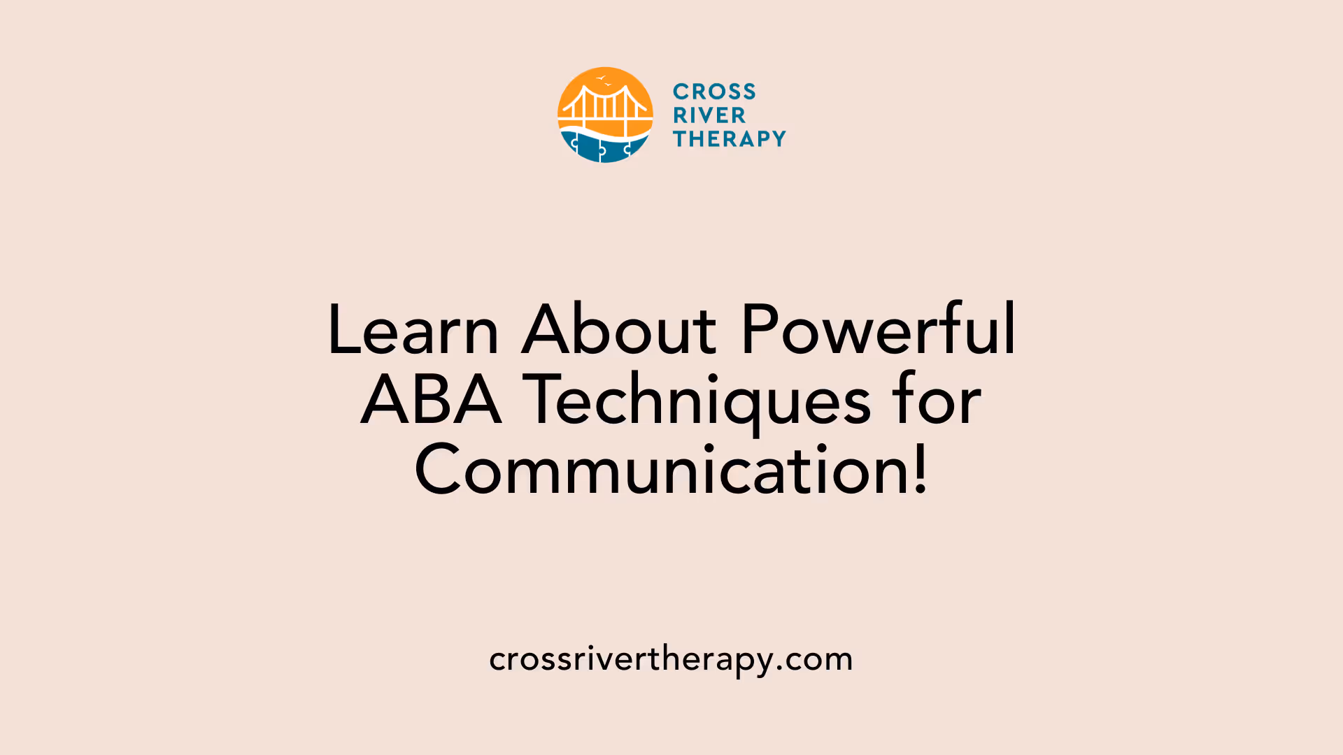 Learn About Powerful ABA Techniques for Communication!