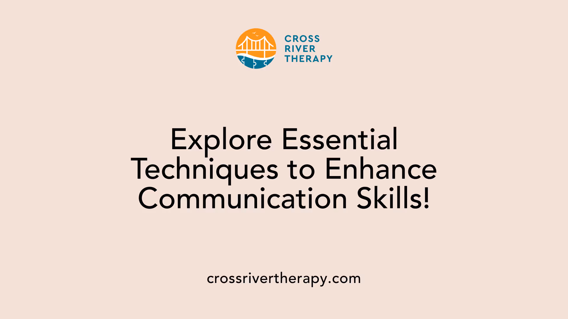 Explore Essential Techniques to Enhance Communication Skills!