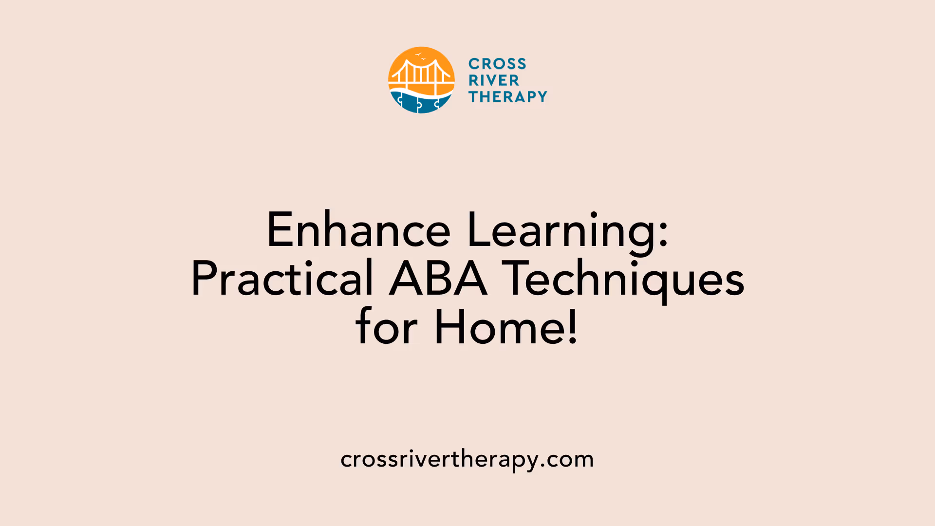 Enhance Learning: Practical ABA Techniques for Home!