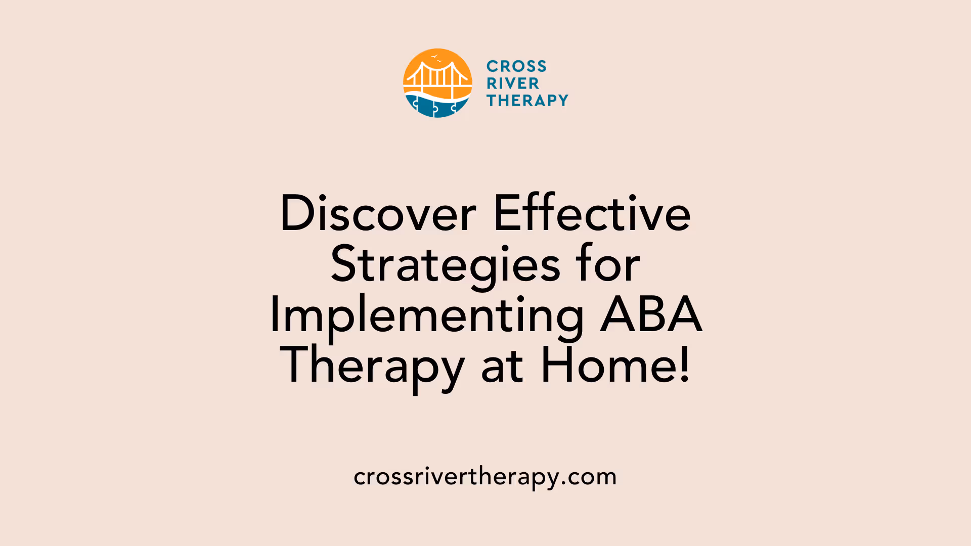 Discover Effective Strategies for Implementing ABA Therapy at Home!