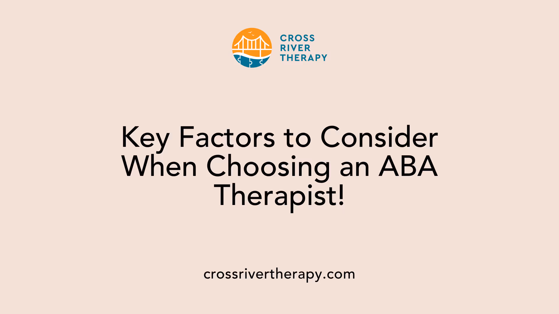 Key Factors to Consider When Choosing an ABA Therapist!