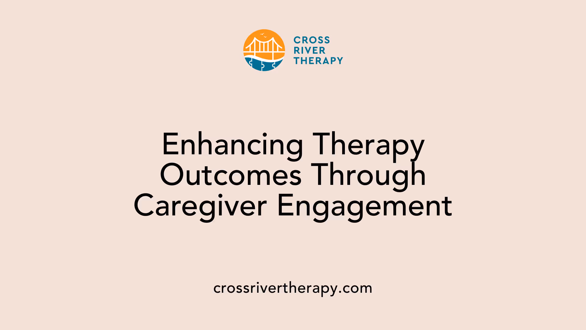 Enhancing Therapy Outcomes Through Caregiver Engagement