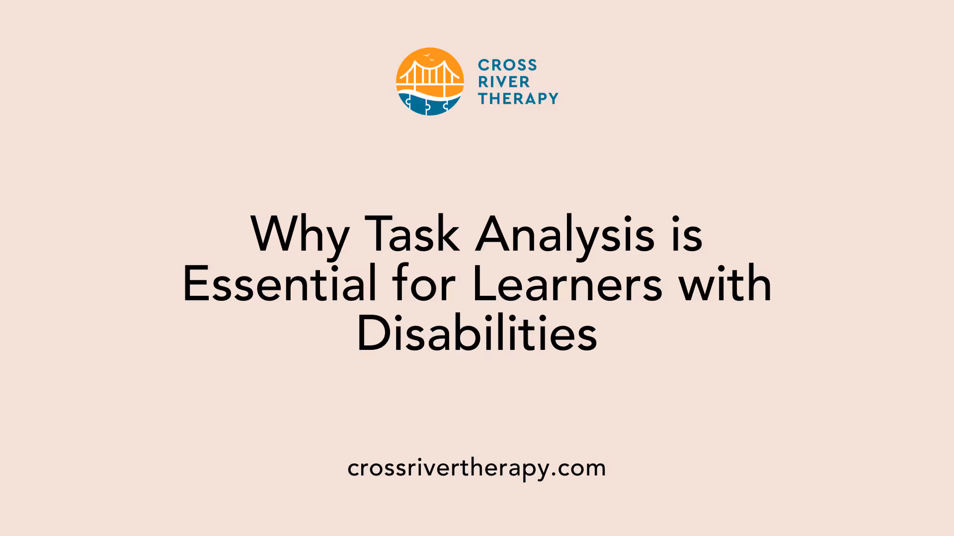 Why Task Analysis is Essential for Learners with Disabilities