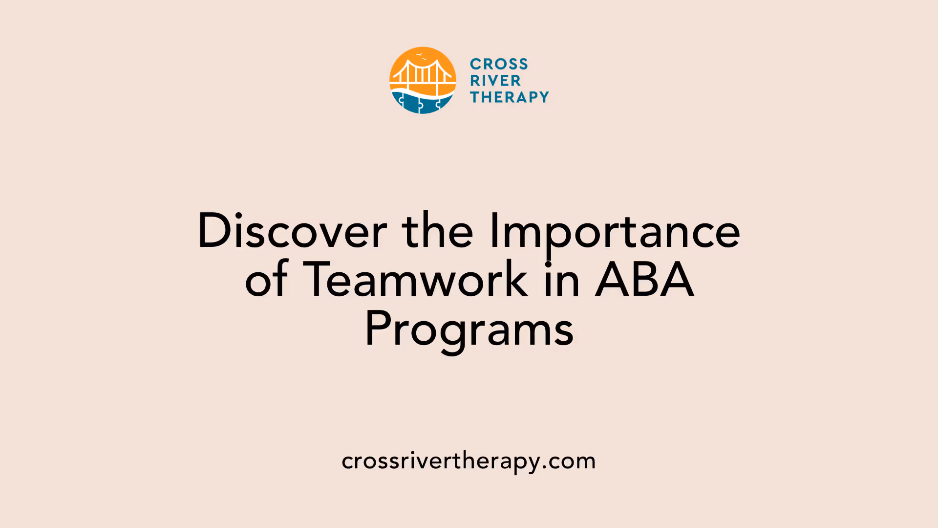 Discover the Importance of Teamwork in ABA Programs