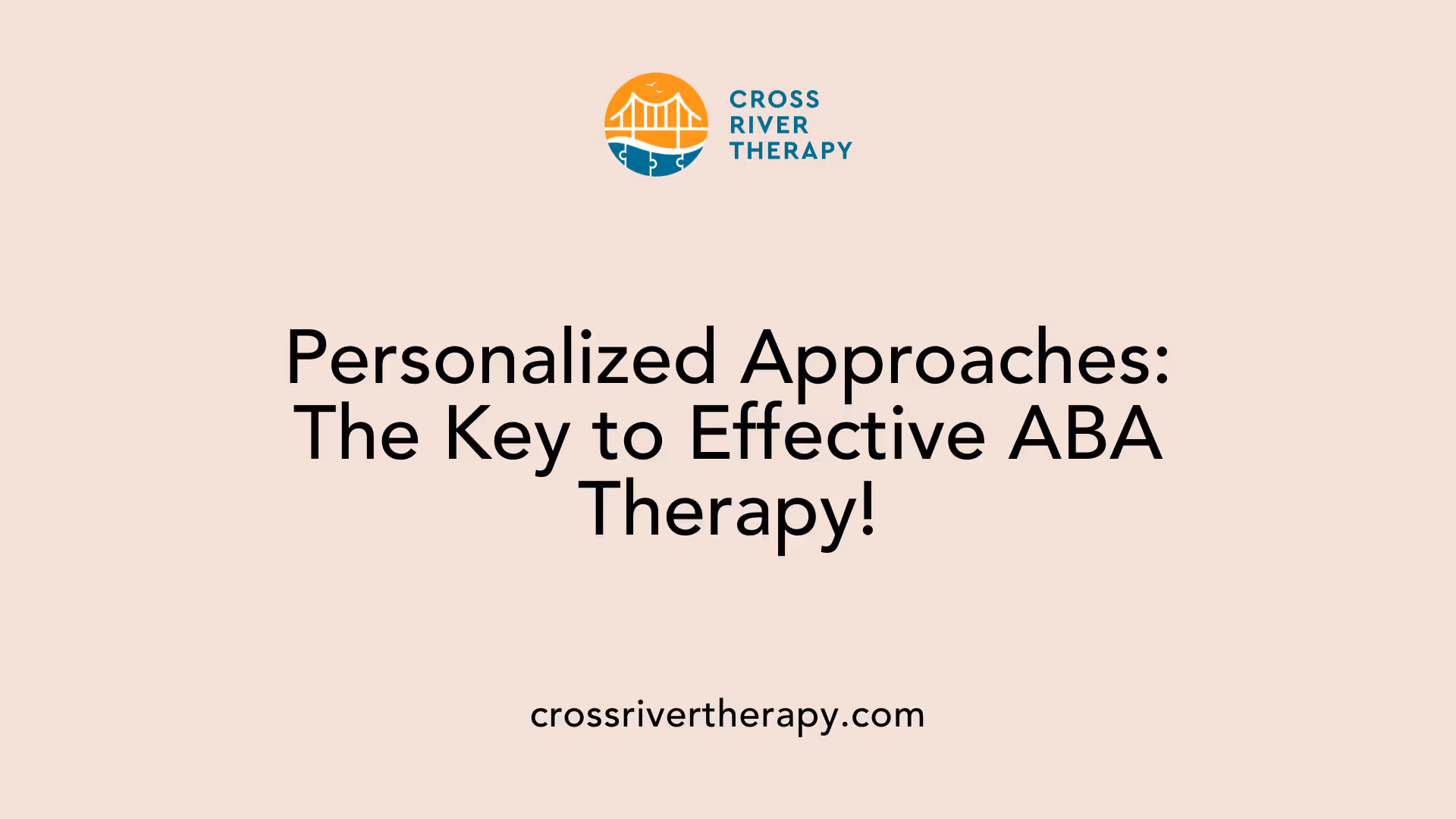 Personalized Approaches: The Key to Effective ABA Therapy!