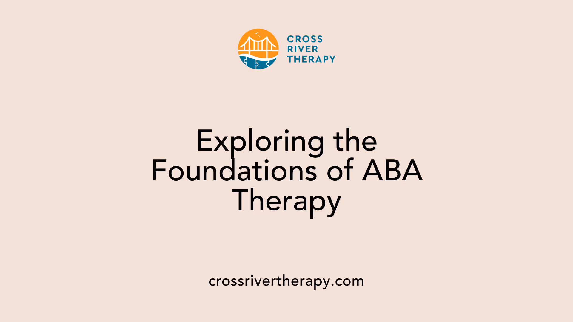 Exploring the Foundations of ABA Therapy