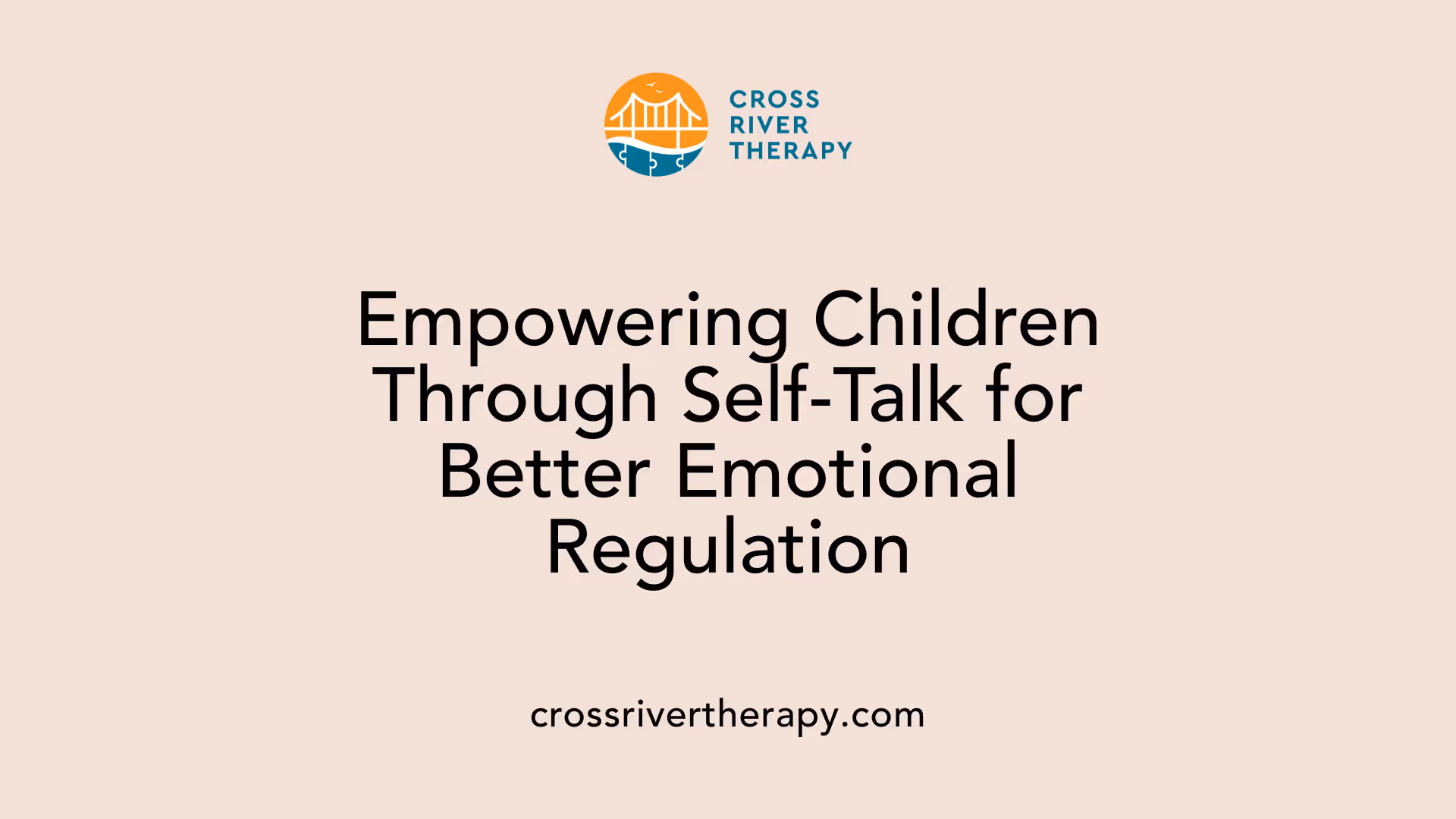 Empowering Children Through Self-Talk for Better Emotional Regulation