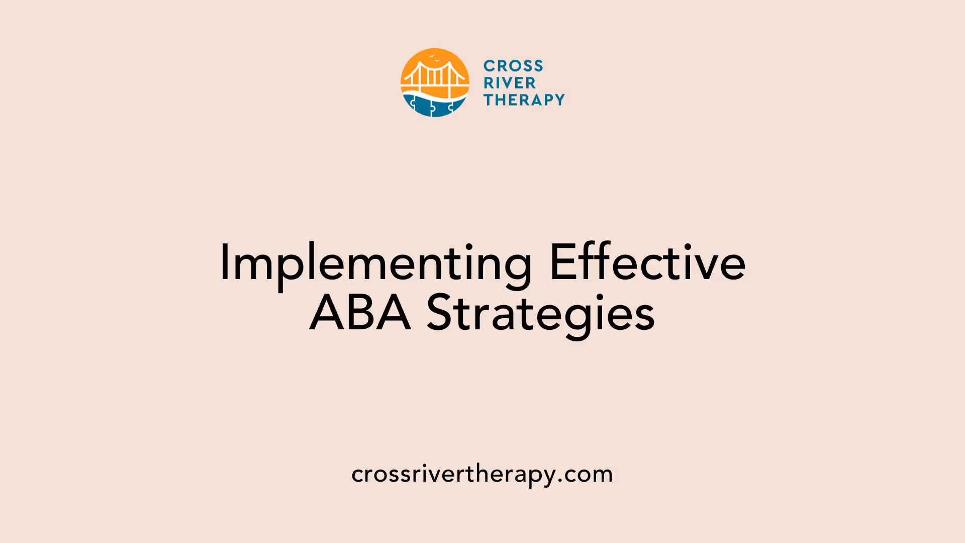 Implementing Effective ABA Strategies