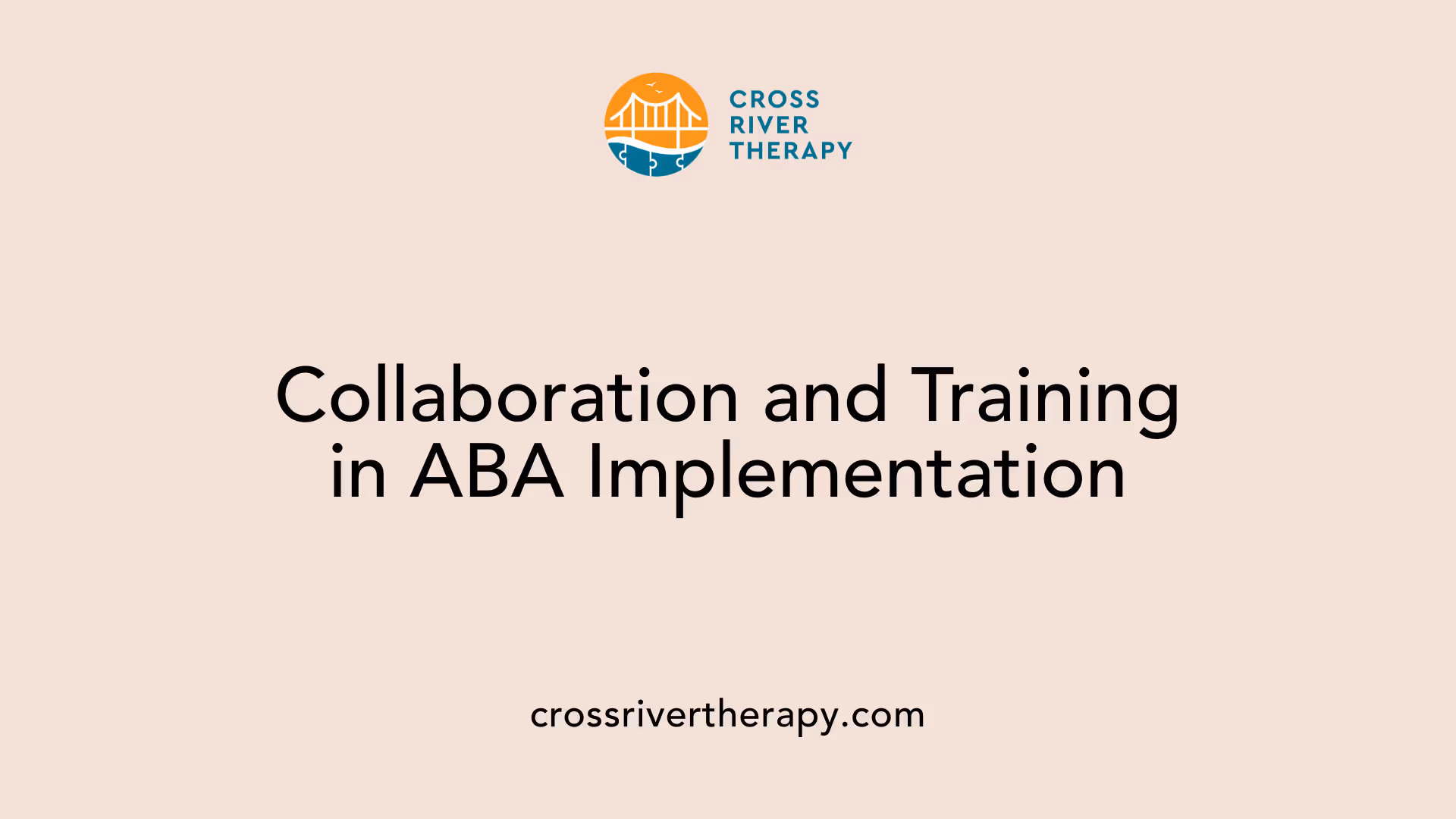 Collaboration and Training in ABA Implementation