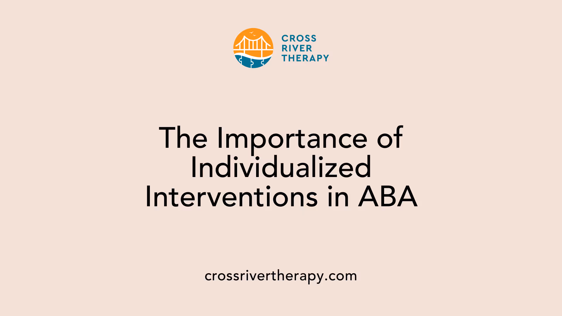The Importance of Individualized Interventions in ABA