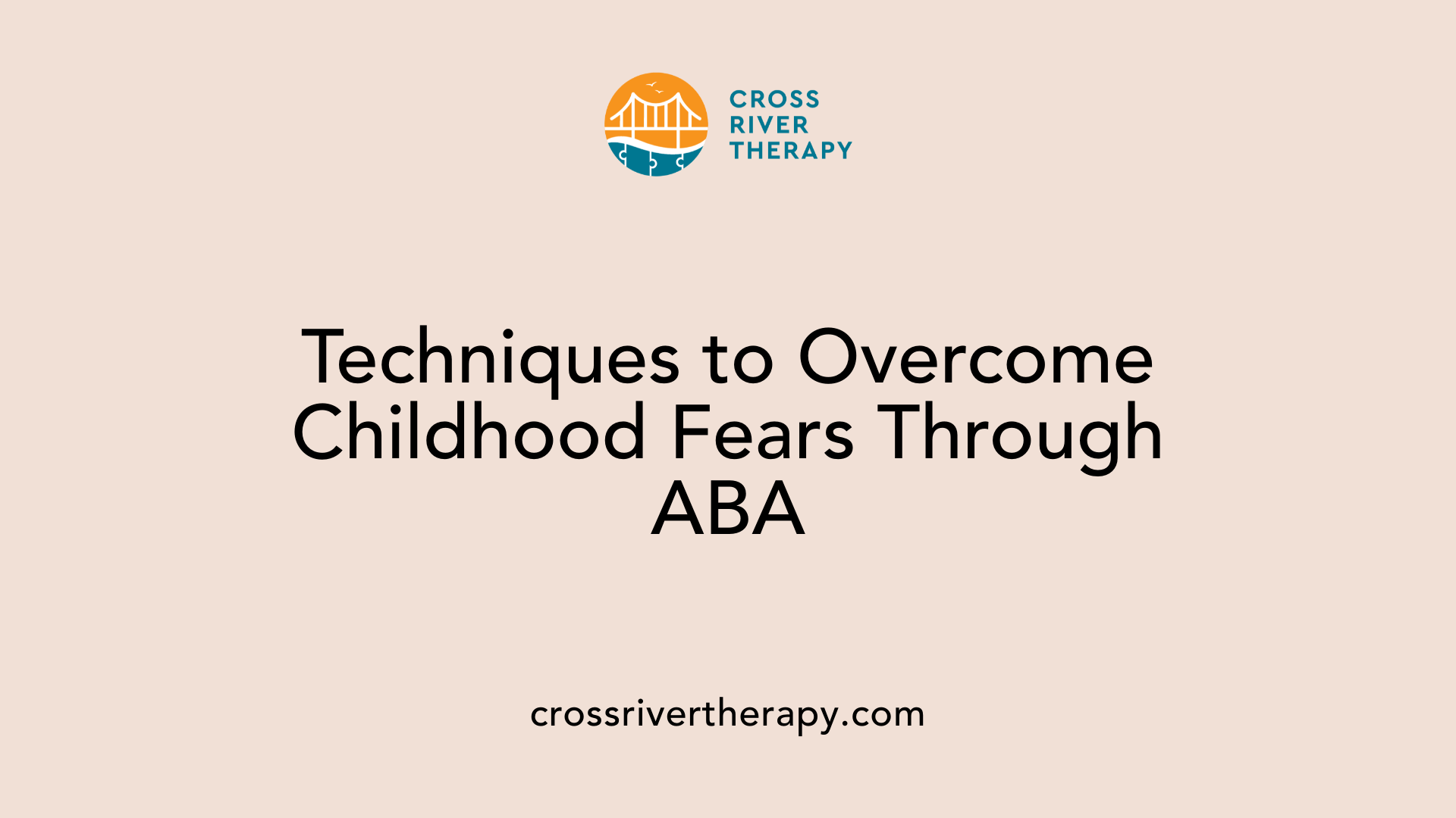 Techniques to Overcome Childhood Fears Through ABA