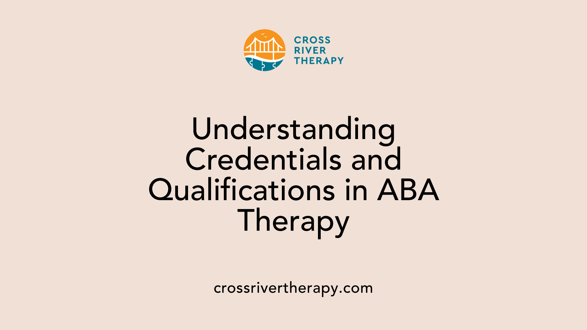 Understanding Credentials and Qualifications in ABA Therapy