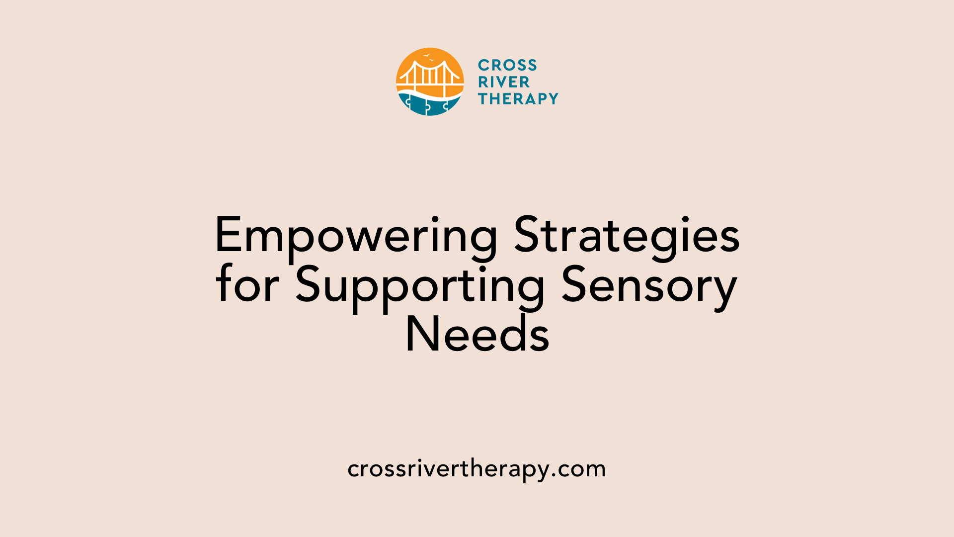 Empowering Strategies for Supporting Sensory Needs